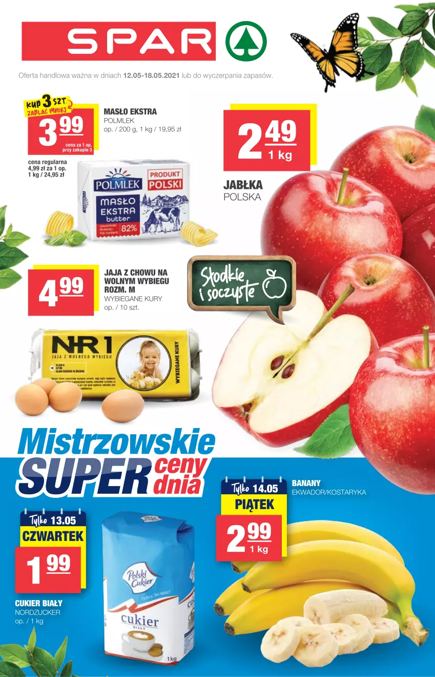 Gazetka promocyjna Spar - Express - ważna 12.05 do 18.05.2021 - strona 1 - produkty: Banany, Cukier, Jabłka, Jaja, Masło, POLMLEK