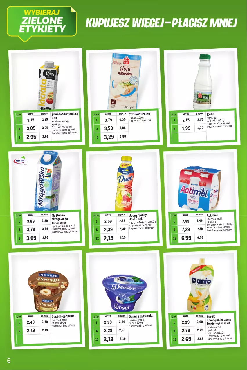 Gazetka promocyjna Makro - Kupujesz więcej płacisz mniej - ważna 02.05 do 31.05.2023 - strona 6 - produkty: Actimel, Danio, Deser, Jogurt, Jogurt pitny, Kefir, Maślanka, Ser, Serek, Serek homogenizowany, Tofu