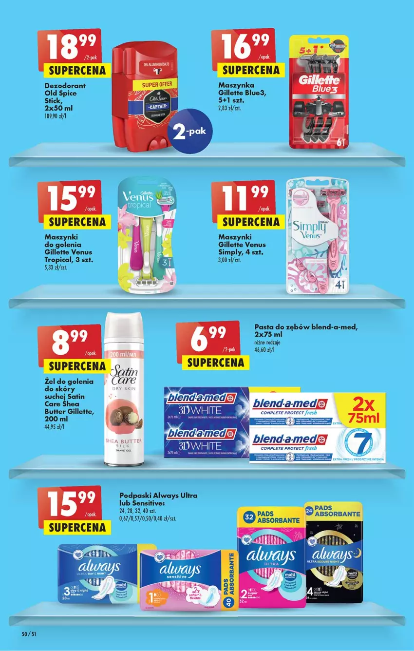 Gazetka promocyjna Biedronka - Majówka - ważna 28.04 do 04.05.2022 - strona 50 - produkty: Always, Always Ultra, Blend-a-Med, Dezodorant, Gillette, Gillette Venus, Maszynka, Old Spice, Pasta do zębów, Podpaski, Szynka, Tropical, Venus