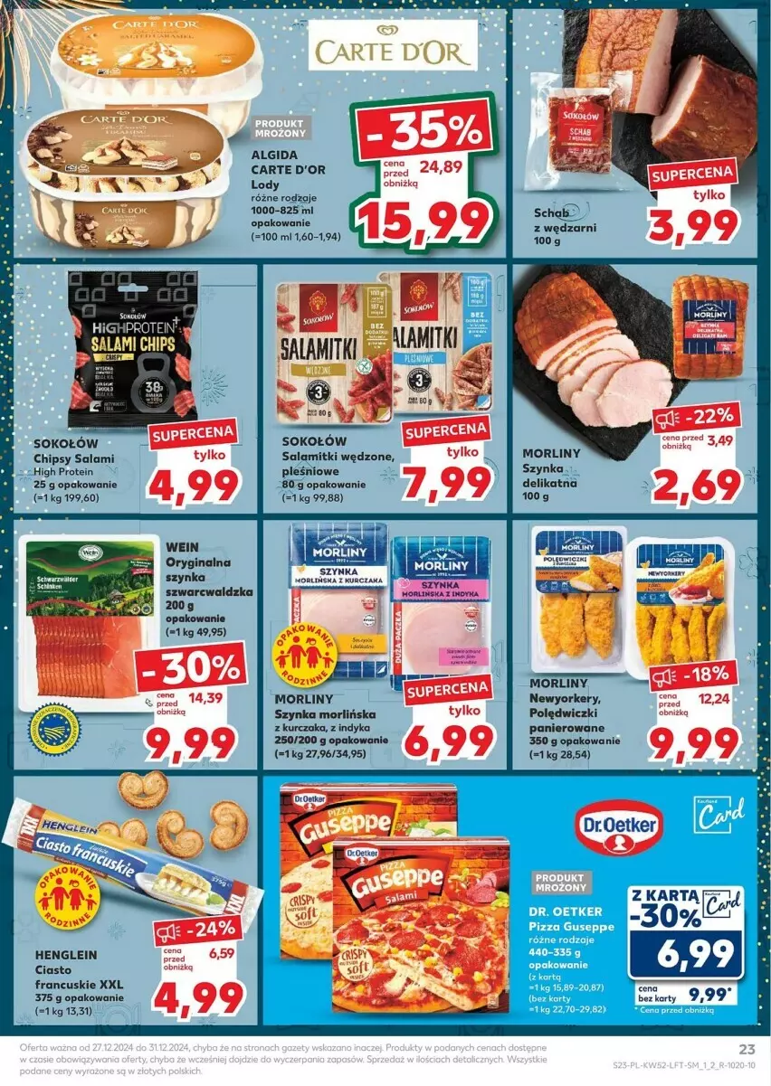 Gazetka promocyjna Kaufland - ważna 27.12 do 31.12.2024 - strona 16 - produkty: Algida, Carte d'Or, Chipsy, Ciasto francuskie, Dr. Oetker, Gin, LG, Lody, Morliny, Polędwiczki panierowane, Salami, Sok, Sokołów, Szynka