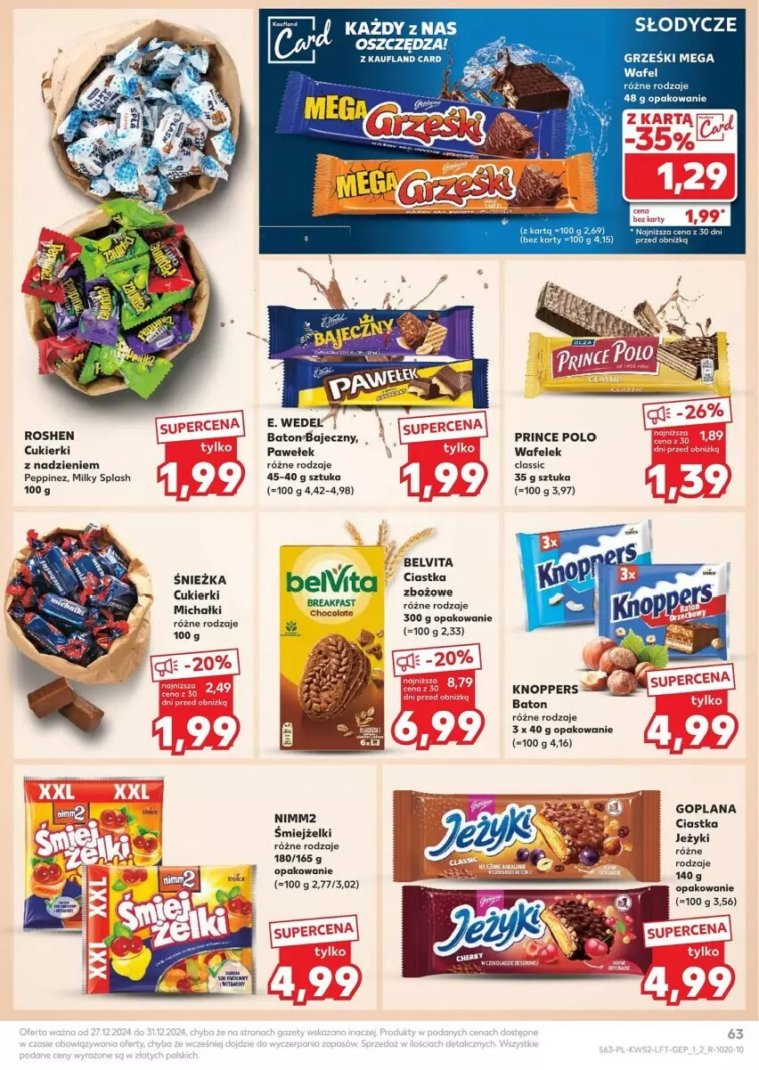 Gazetka promocyjna Kaufland - ważna 27.12 do 31.12.2024 - strona 60 - produkty: Baton, BelVita, Ciastka, Cukier, Cukierki, Goplana, Knoppers, LANA, Michałki, Nimm2, Prince Polo, Wafelek