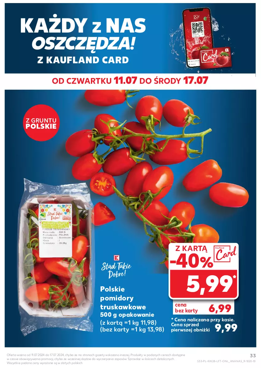Gazetka promocyjna Kaufland - Gazetka tygodnia - ważna 11.07 do 17.07.2024 - strona 33 - produkty: Ananas, Grunt, Pomidory