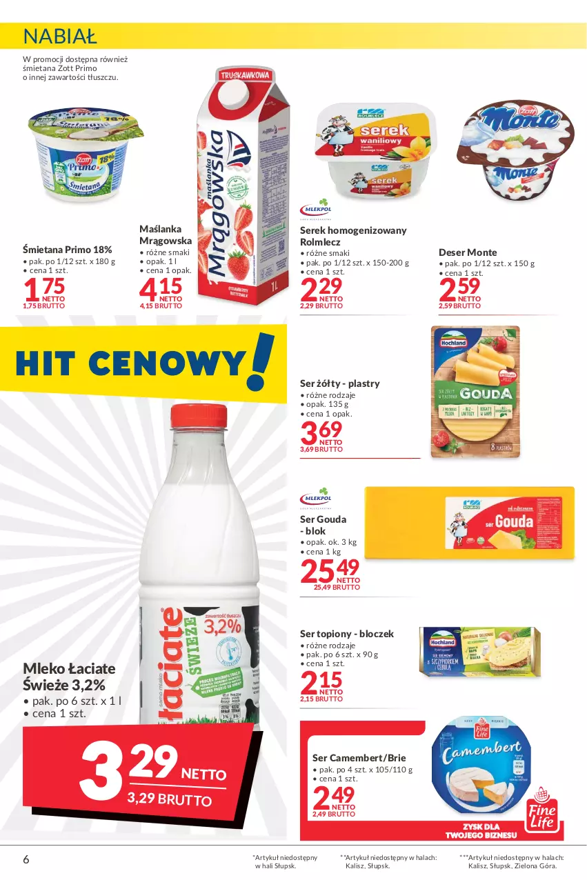 Gazetka promocyjna Makro - [Oferta promocyjna] Artykuły spożywcze i przemysłowe - ważna 14.06 do 27.06.2022 - strona 6 - produkty: Brie, Camembert, Deser, Gouda, Maślanka, Mleko, Monte, Rolmlecz, Ser, Ser topiony, Serek, Serek homogenizowany, Top, Zott, Zott Primo