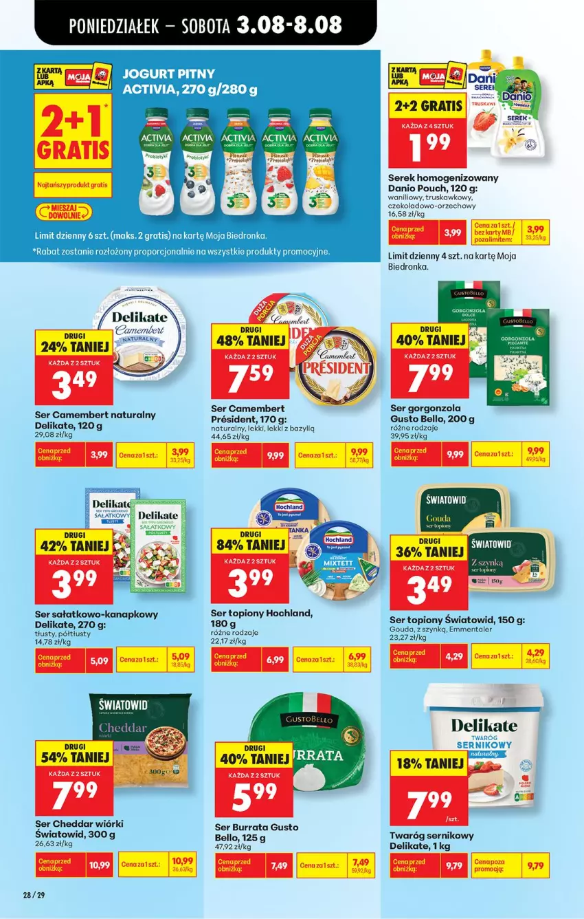 Gazetka promocyjna Biedronka - Od Poniedziałku - ważna 03.08 do 08.08.2026 - strona 40 - produkty: Activia, Bazyl, Bell, Burrata, Camembert, Cheddar, Danio, Emmental, Fa, Gorgonzola, Gouda, Gra, Hochland, Jogurt, Jogurt pitny, Por, Sałat, Ser, Ser sałatkowo-kanapkowy, Ser topiony, Serek, Serek homogenizowany, Top, Twaróg
