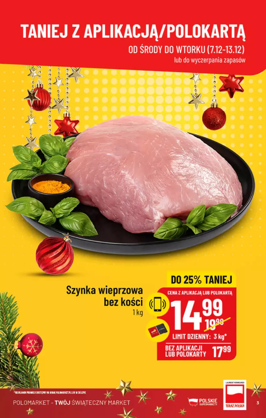 Gazetka promocyjna PoloMarket - Gazetka pomocyjna - ważna 07.12 do 13.12.2022 - strona 3 - produkty: Szynka, Szynka wieprzowa