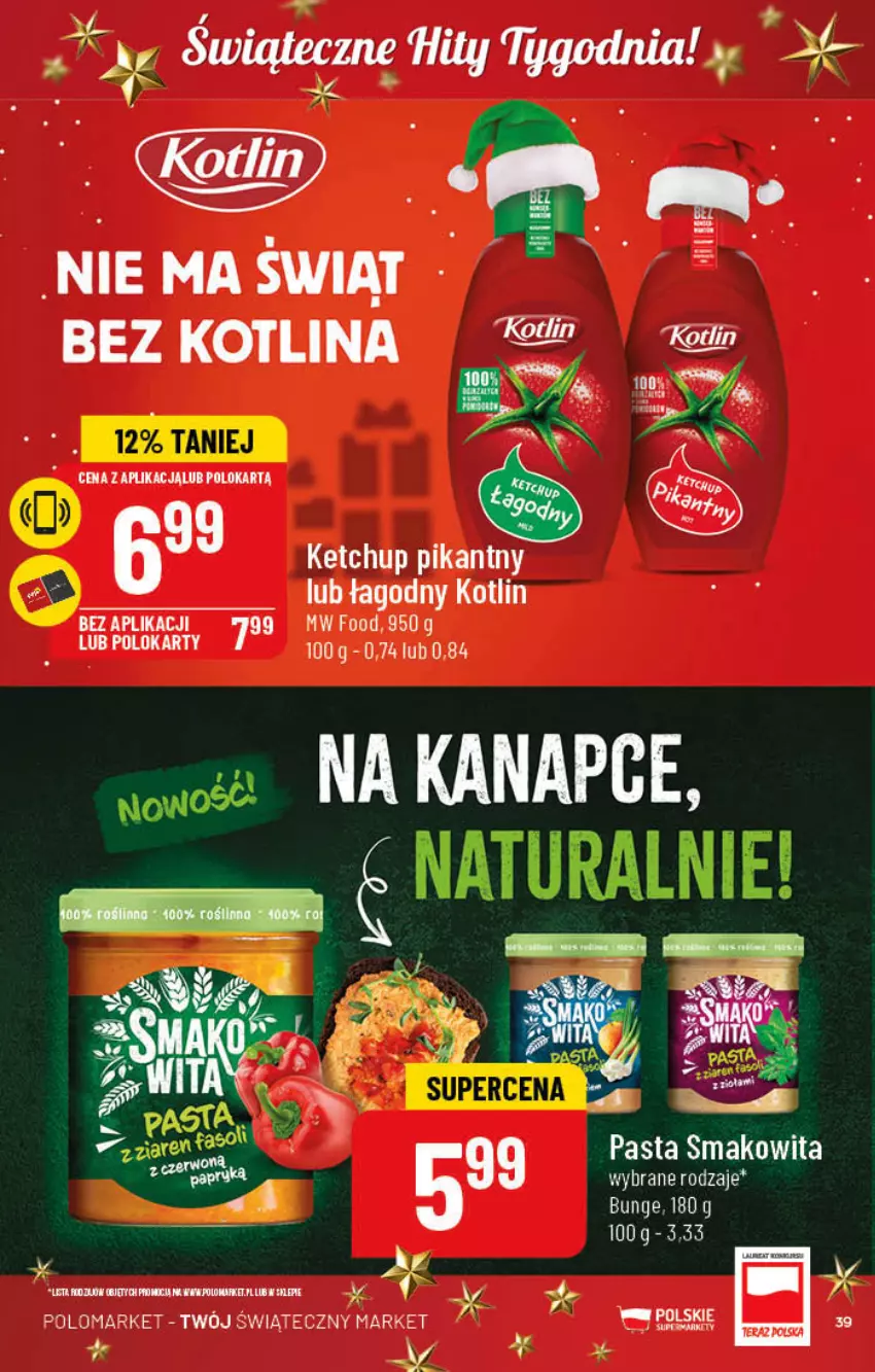 Gazetka promocyjna PoloMarket - Gazetka pomocyjna - ważna 07.12 do 13.12.2022 - strona 39 - produkty: Ketchup, Kotlin