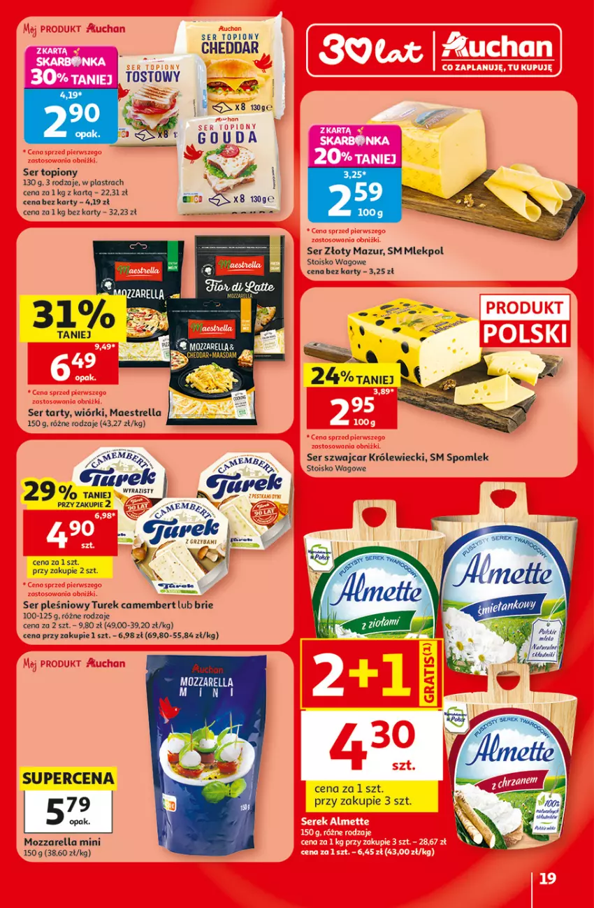 Gazetka promocyjna Auchan - 30 Lat Hipermarket - ważna 30.07 do 05.08.2026 - strona 19 - produkty: Brie, Camembert, Cheddar, Fa, Gouda, Maasdam, Mozzarella, Ser, Ser pleśniowy, Ser topiony, Top, Złoty Mazur
