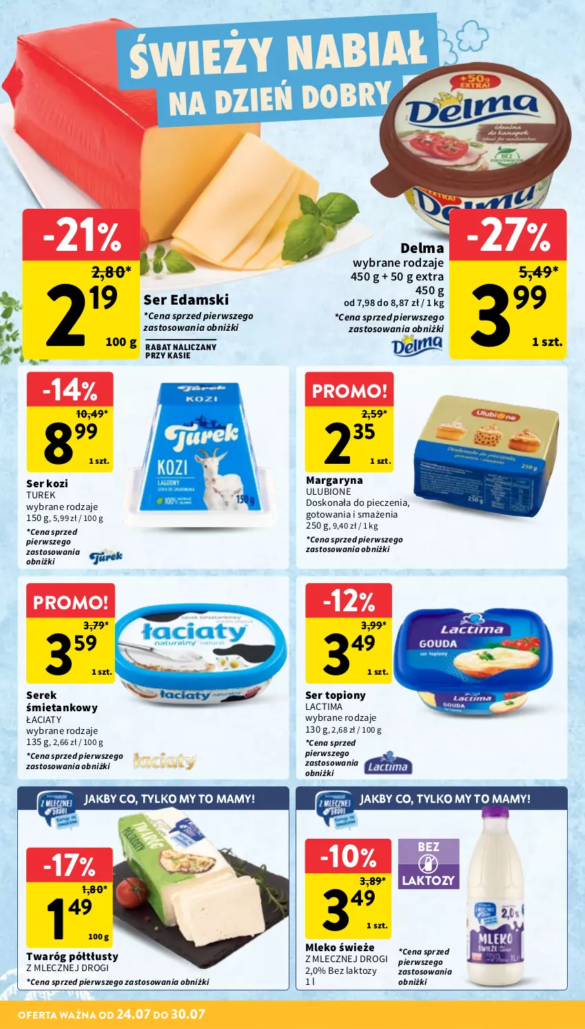 Gazetka promocyjna Intermarche - Gazetka promocyjna - ważna 24.07 do 30.07.2025 - strona 18 - produkty: Delma, Edam, Margaryna, Mleko, Piec, Ser, Ser kozi, Ser topiony, Serek, Top, Twaróg, Twaróg półtłusty