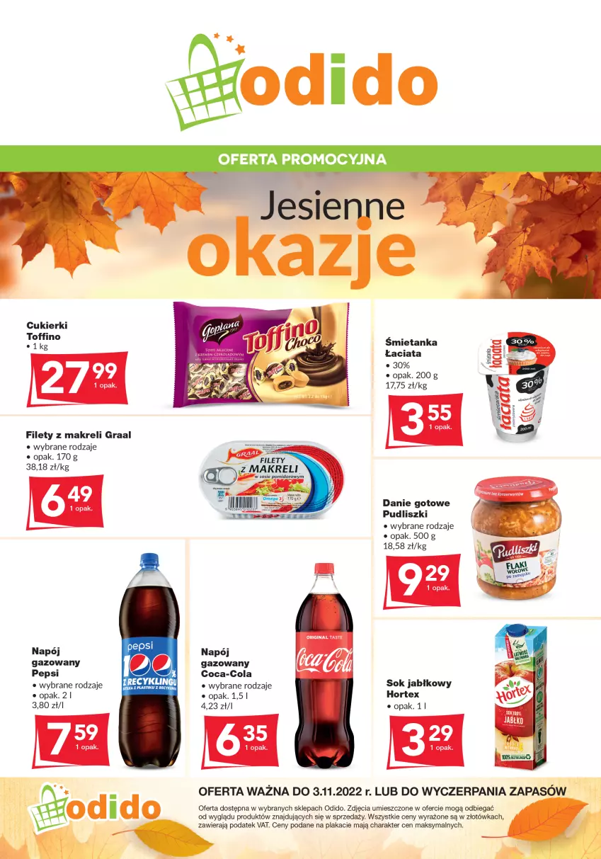 Gazetka promocyjna Odido - Jesienne Okazje! - ważna 21.10 do 03.11.2022 - strona 1 - produkty: Coca-Cola, Cukier, Cukierki, Danie gotowe, Gin, Gra, Graal, Hortex, Napój, Pepsi, Pudliszki, Sok, Sok jabłkowy, Sos