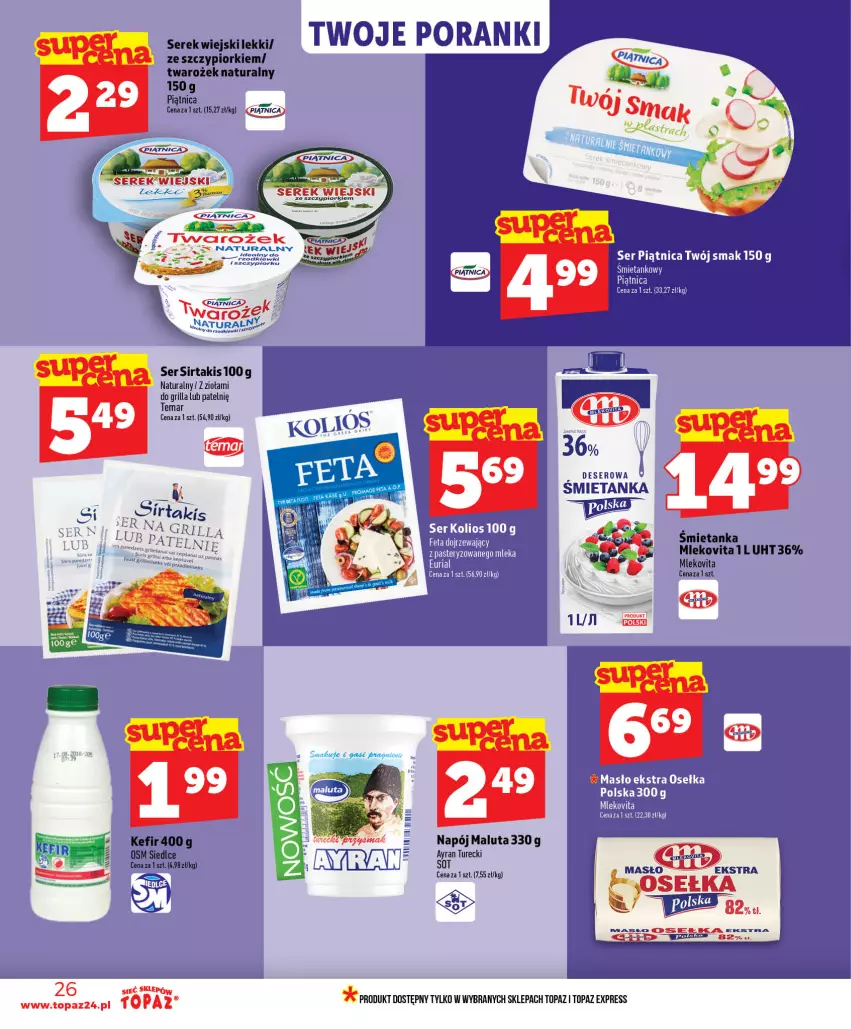 Gazetka promocyjna Topaz - Gazetka - ważna 01.07 do 16.07.2026 - strona 26 - produkty: Deser, Grill, Mleko, Mlekovita, Napój, Piątnica, Por, Ser, Serek, Top, Twój Smak, Vita C