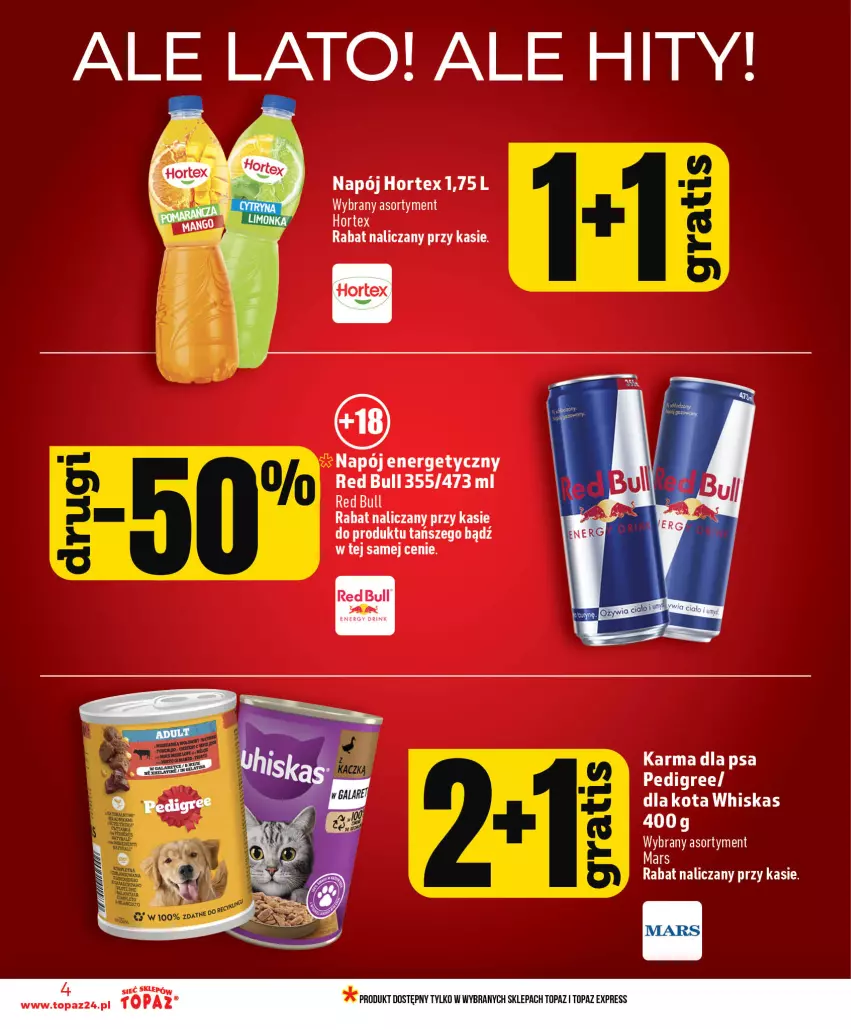 Gazetka promocyjna Topaz - Gazetka - ważna 01.07 do 16.07.2026 - strona 4 - produkty: Hortex, Mars, Napój, Napój energetyczny, Pedigree, Red Bull, Top, Whiskas