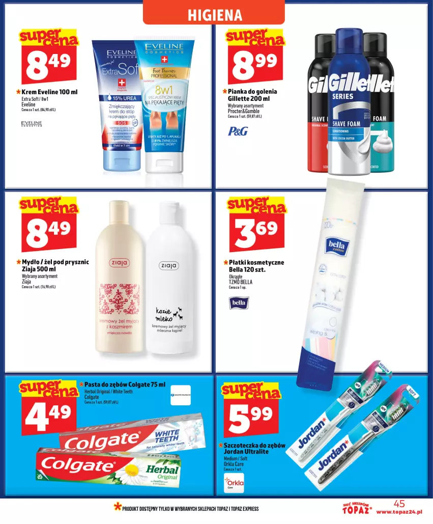 Gazetka promocyjna Topaz - Gazetka - ważna 01.07 do 16.07.2026 - strona 45 - produkty: Bell, Bella, Colgate, Eveline, Gillette, Krem do stóp, LG, Mleko, Mydło, Pasta do zębów, Pianka do golenia, Płatki kosmetyczne, Ser, Szczoteczka, Szczoteczka do zębów, Top, Ziaja