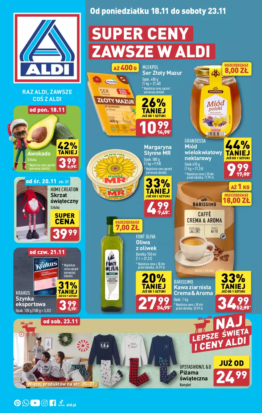 Gazetka promocyjna Aldi - Pełna oferta - ważna 18.11 do 23.11.2024 - strona 1 - produkty: Fa, Gra, Kawa, Kawa ziarnista, Krakus, Margaryna, Miód, Nektar, Oliwa, Oliwa z oliwek, Piżama, Por, Ser, Skrzat, Słynne, Sport, Szynka, Złoty Mazur