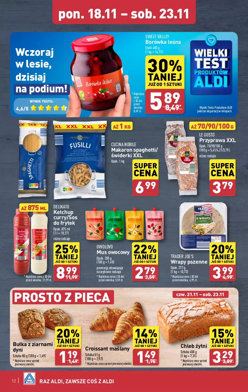 Gazetka promocyjna Aldi - Pełna oferta - ważna 18.11 do 23.11.2024 - strona 12 - produkty: Borówka, Bułka, Chleb, Croissant, Ketchup, Makaron, Mus, Piec, Sos, Spaghetti