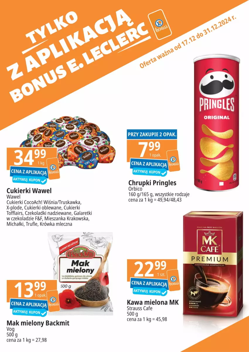 Gazetka promocyjna E Leclerc - z aplikacja - ważna 17.12 do 31.12.2024 - strona 4 - produkty: BIC, Chrupki, Cukier, Cukierki, Fa, Gala, Galaretki, Kawa, Kawa mielona, Mak mielony, Michałki, Pringles, Ser, Wawel