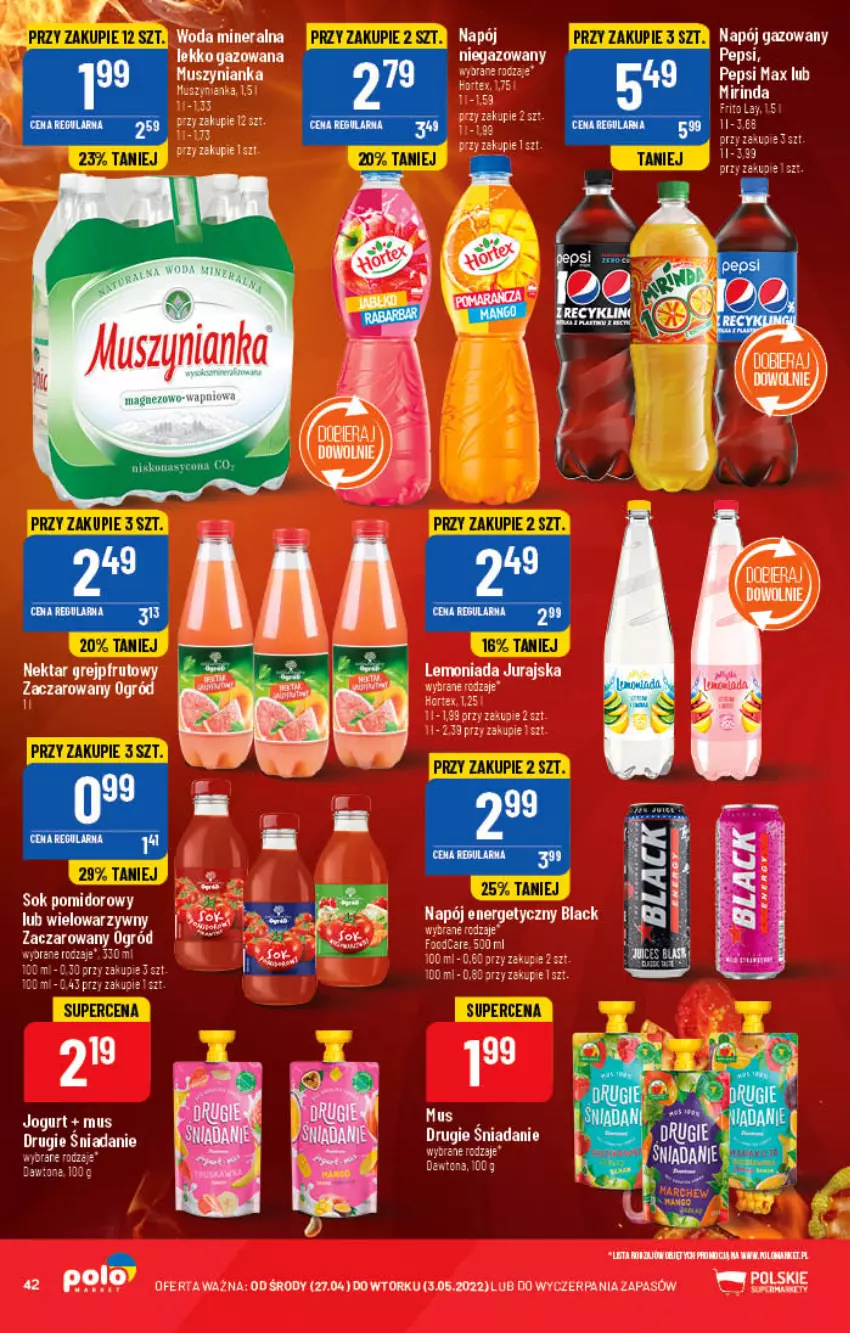 Gazetka promocyjna PoloMarket - Gazetka pomocyjna - ważna 27.04 do 03.05.2022 - strona 42 - produkty: Dawtona, Grejpfrut, Jogurt, Lack, Lemoniada, Mus, Muszynianka, Napój, Napój energetyczny, Nektar, Ogród, Pepsi, Pepsi max, Sok, Sok pomidorowy, Woda, Woda mineralna