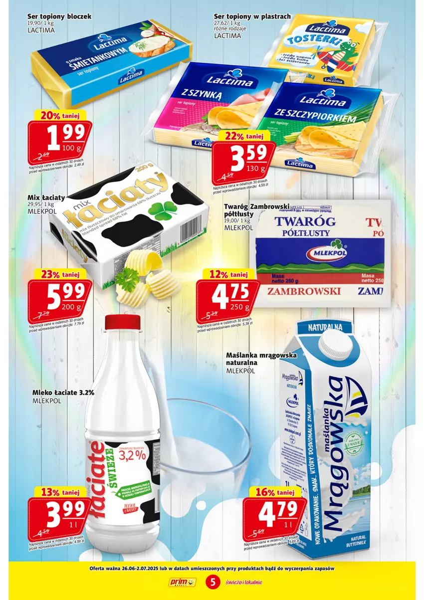 Gazetka promocyjna Prim Market - ważna 26.06 do 02.07.2025 - strona 5 - produkty: Mleko, Ser, Ser topiony, Top, Twaróg