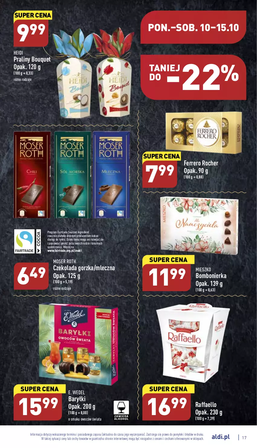 Gazetka promocyjna Aldi - Pełny katalog - ważna 10.10 do 15.10.2022 - strona 17 - produkty: Baryłki, Czekolada, Czekolada gorzka, E. Wedel, Fa, Ferrero, Ferrero Rocher, Gra, Kakao, Moser Roth, Praliny, Raffaello, Ser