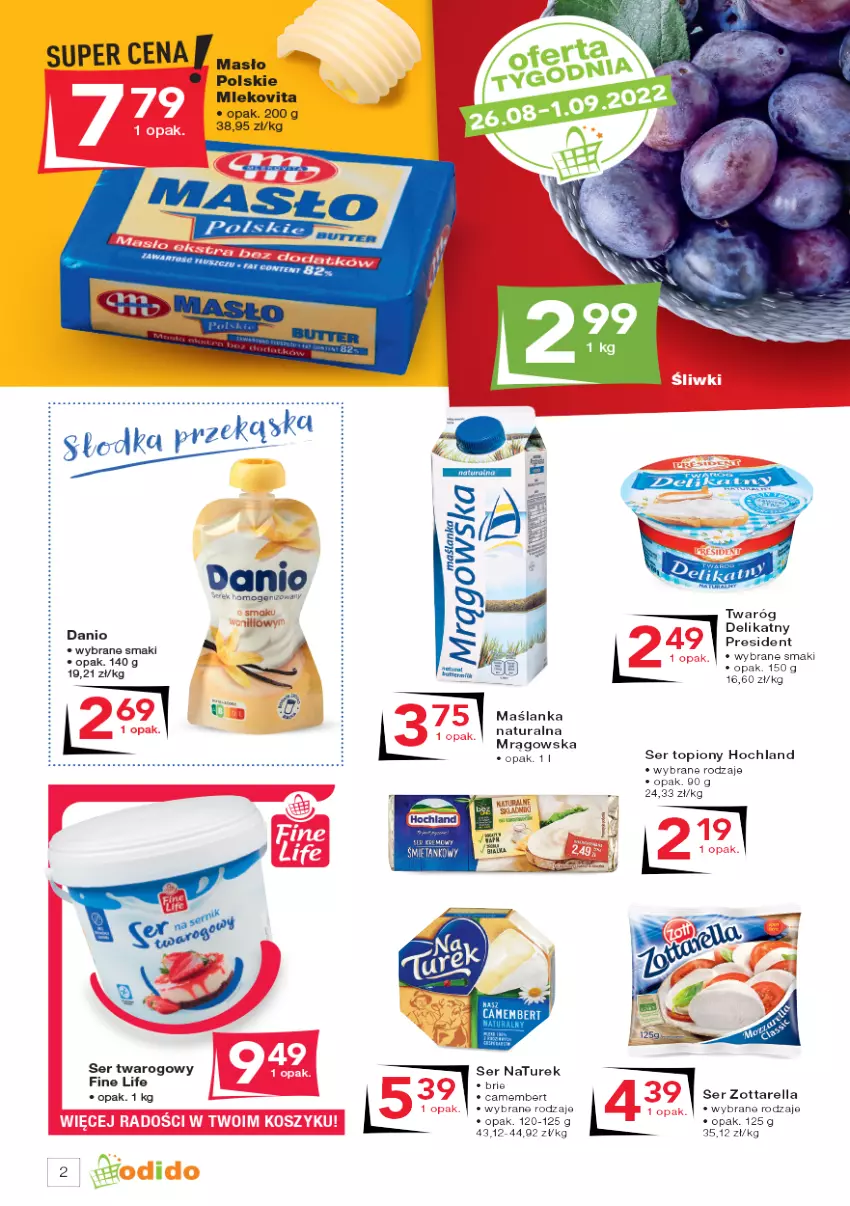 Gazetka promocyjna Odido - Super Oferty! - ważna 26.08 do 08.09.2022 - strona 2 - produkty: Danio, Fa, Makita, Maślanka, NaTurek, Ser, Ser twarogowy, Top, Twaróg, Zott, Zottarella