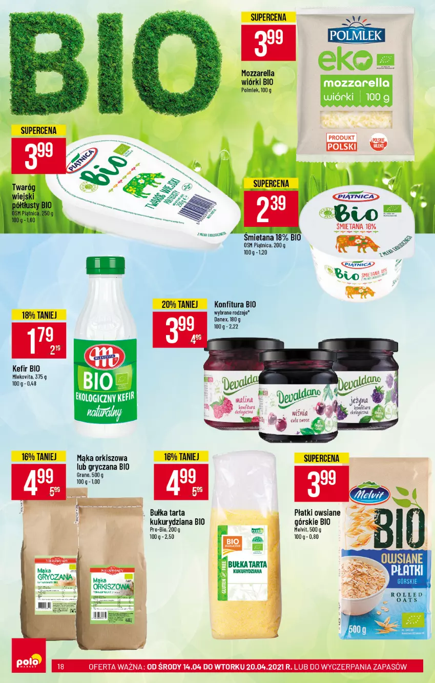 Gazetka promocyjna PoloMarket - Gazetka promocyjna  r - ważna 14.04 do 20.04.2021 - strona 18 - produkty: Bułka, Bułka tarta, Gra, Gry, Kefir, Konfitura, Mąka, Mozzarella, Piątnica, Płatki owsiane, POLMLEK, Tarta