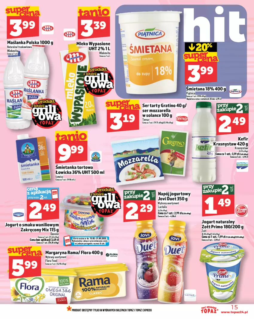 Gazetka promocyjna Topaz - Gazetka - ważna 15.05 do 21.05.2025 - strona 15 - produkty: Danone, Flora, Gra, Jogurt, Jogurt naturalny, Kefir, Margaryna, Maślanka, Mleko, Mlekovita, Mozzarella, Napój, Napój jogurtowy, Rama, Ser, Solan, Top, Vita C