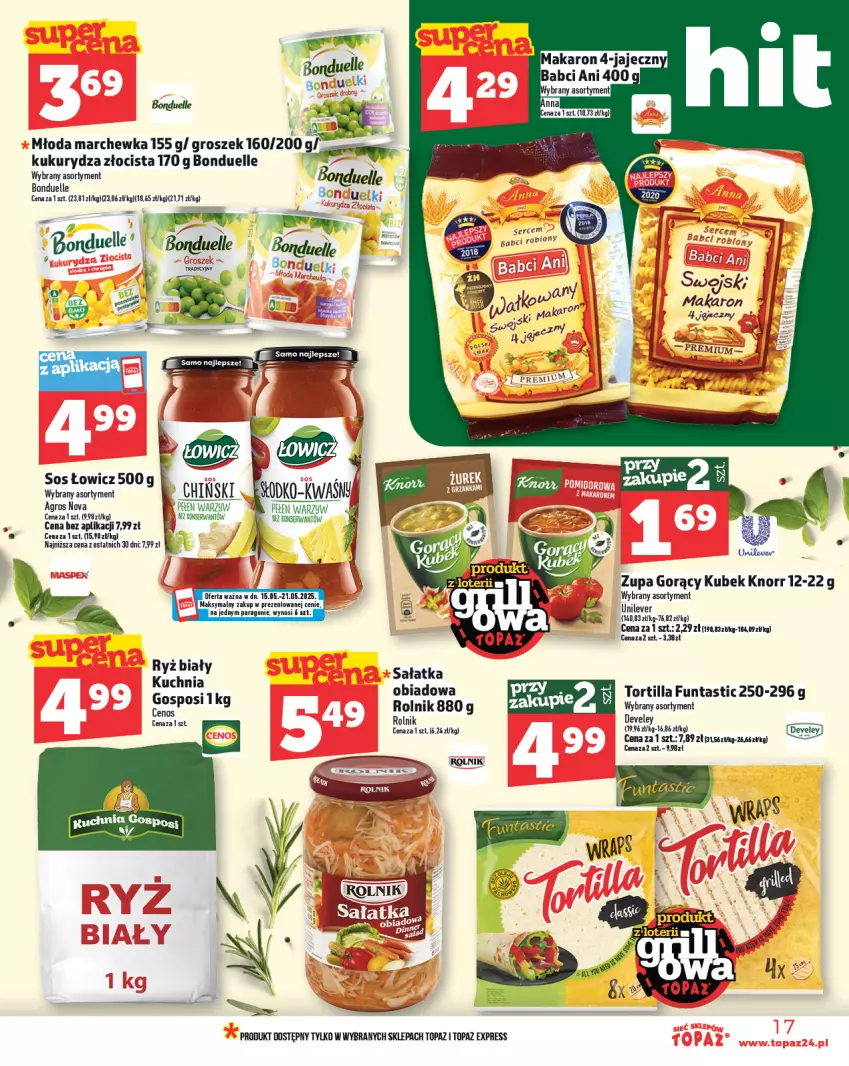 Gazetka promocyjna Topaz - Gazetka - ważna 15.05 do 21.05.2025 - strona 17 - produkty: Bonduelle, Groszek, Knorr, Kubek, Kukurydza, Makaron, Marchewka, Rolnik, Sałat, Sałatka, Sos, Top, Tortilla, Zupa