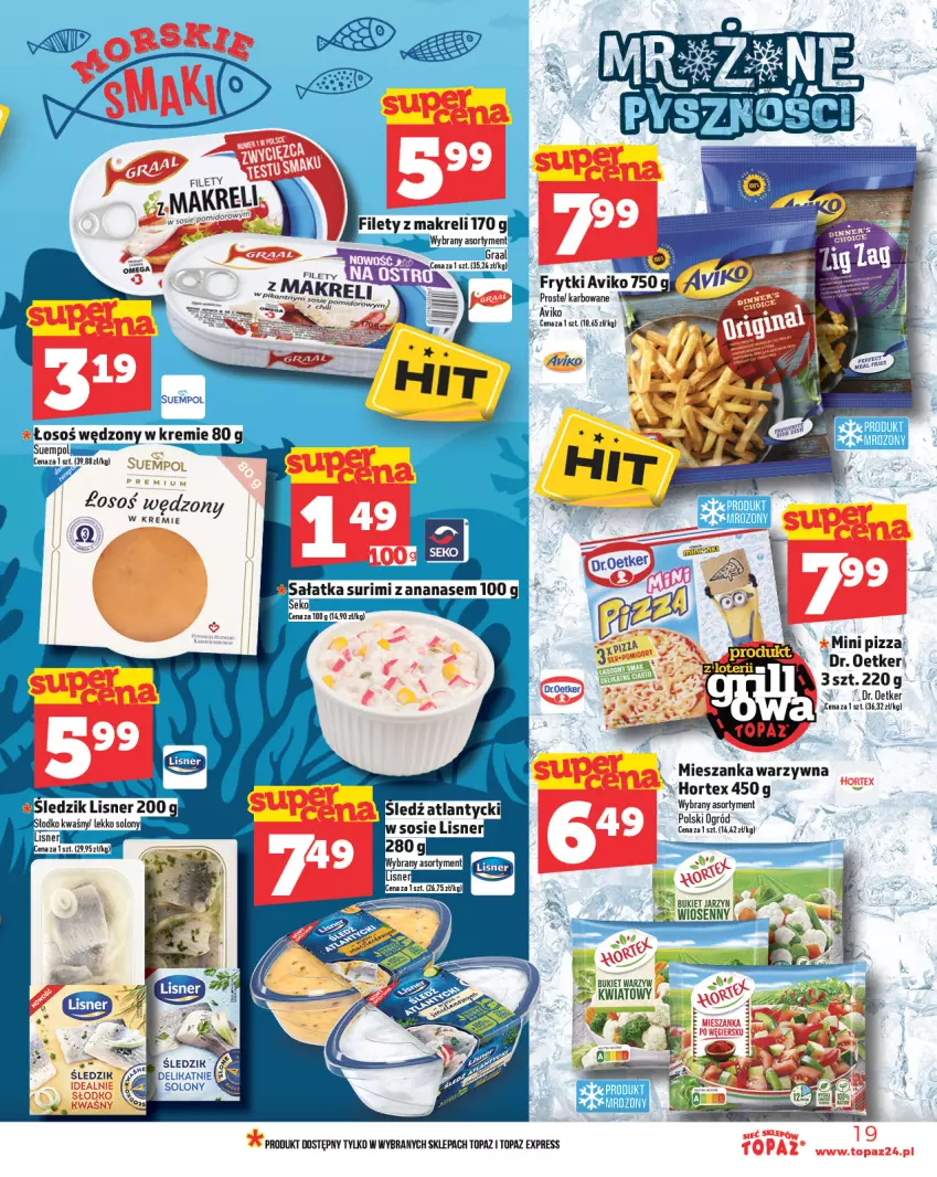 Gazetka promocyjna Topaz - Gazetka - ważna 15.05 do 21.05.2025 - strona 19 - produkty: Bukiet, Bukiet warzyw, Dr. Oetker, Frytki, Hortex, Lisner, Mieszanka warzyw, Pizza, Sos, Suempol, Top