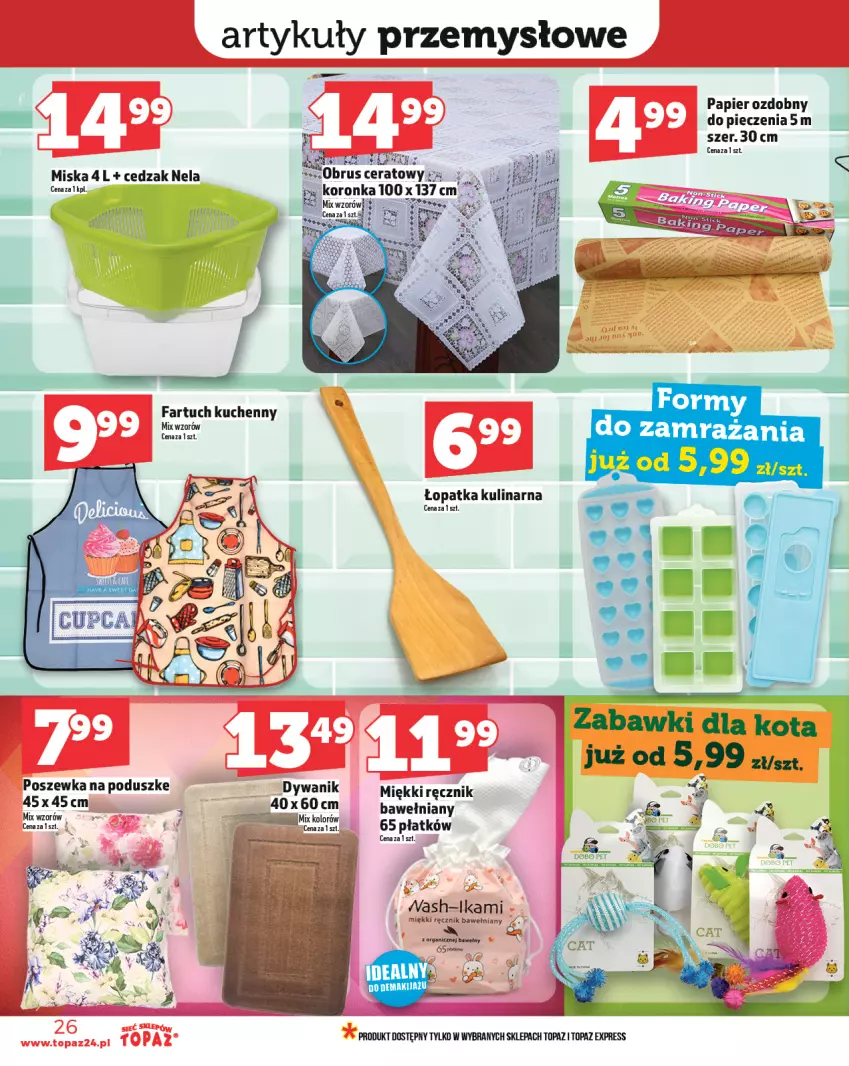 Gazetka promocyjna Topaz - Gazetka - ważna 15.05 do 21.05.2025 - strona 26 - produkty: Cedzak, Fa, Fartuch kuchenny, Miska, Obrus, Papier, Papier ozdobny, Piec, Ręcznik, Top