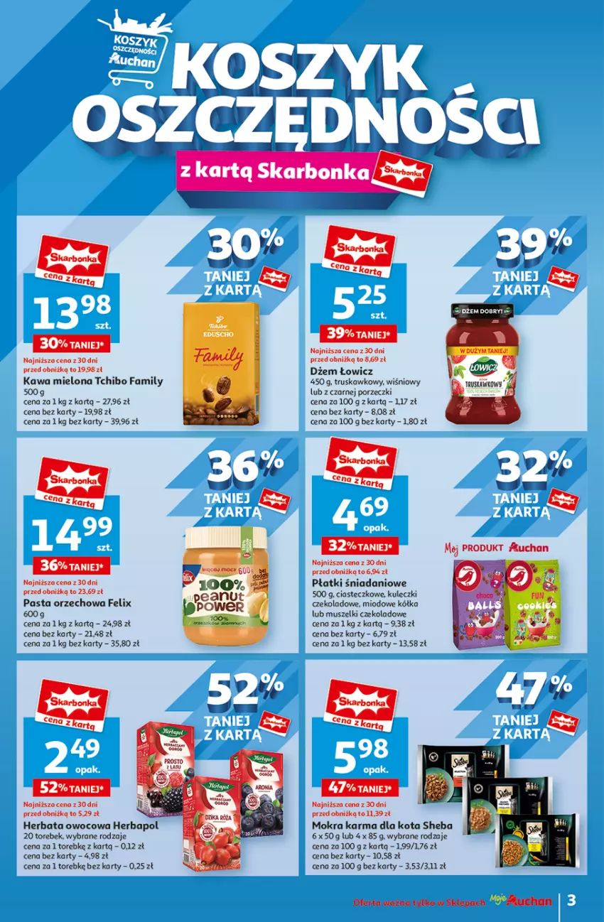 Gazetka promocyjna Auchan - Moje Auchan - ważna 01.08 do 07.08.2024 - strona 3 - produkty: Danio, Dżem, Fa, Felix, Herbapol, Herbata, Herbata owocowa, Kawa, Kawa mielona, Mokra karma, Mus, Por, Sheba, Tchibo, Tchibo Family