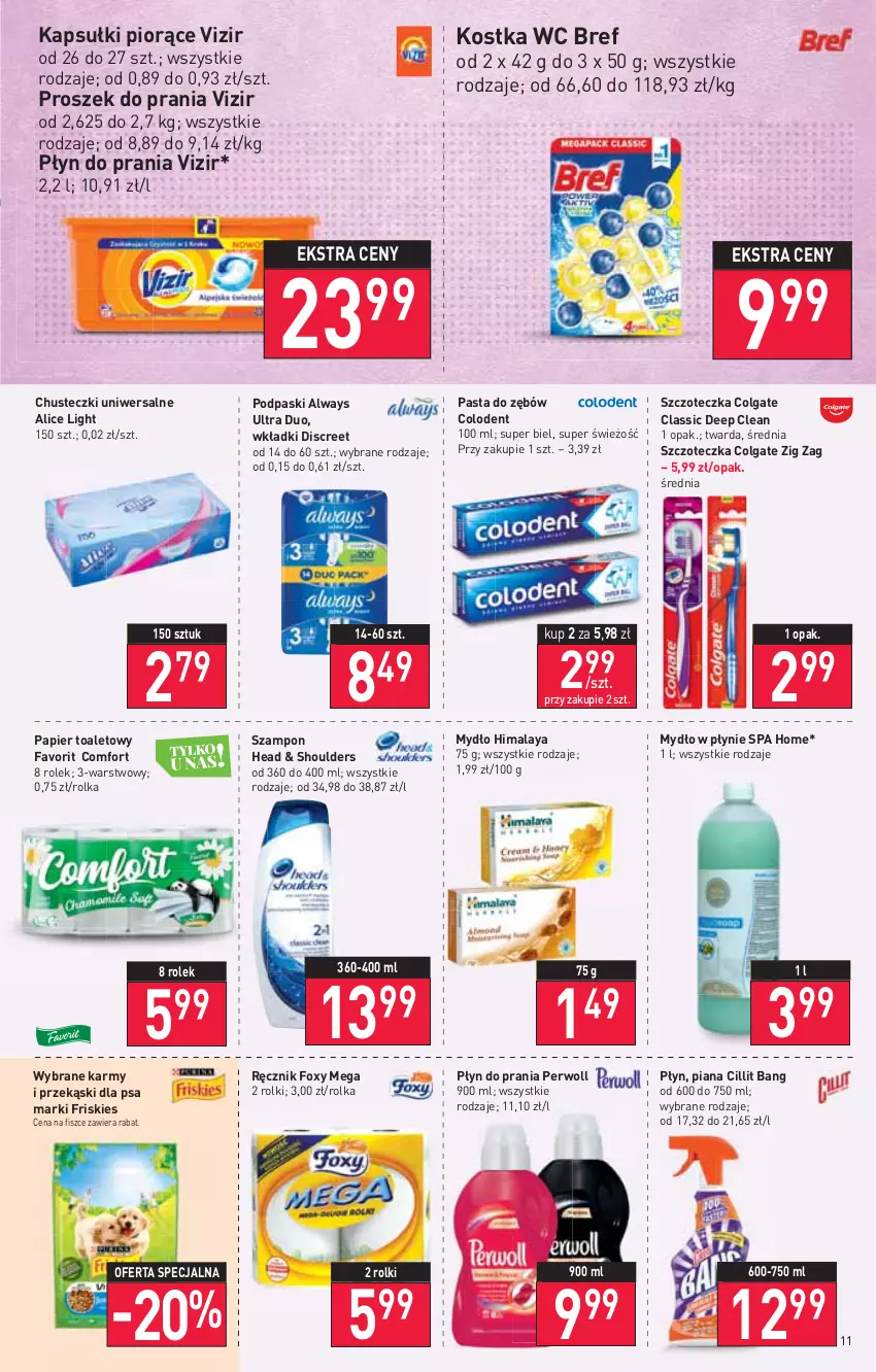 Gazetka promocyjna Stokrotka - Market - ważna 20.01 do 26.01.2022 - strona 11 - produkty: Always, Always Ultra, Bref, Chusteczki, Cillit Bang, Colgate, Discreet, Fa, Foxy, Friskies, Himalaya, LG, Mydło, Mydło w płynie, Papier, Papier toaletowy, Pasta do zębów, Perwoll, Płyn do prania, Podpaski, Proszek do prania, Przekąski dla psa, Ręcznik, Rolki, Szampon, Szczoteczka, Vizir, Wkładki