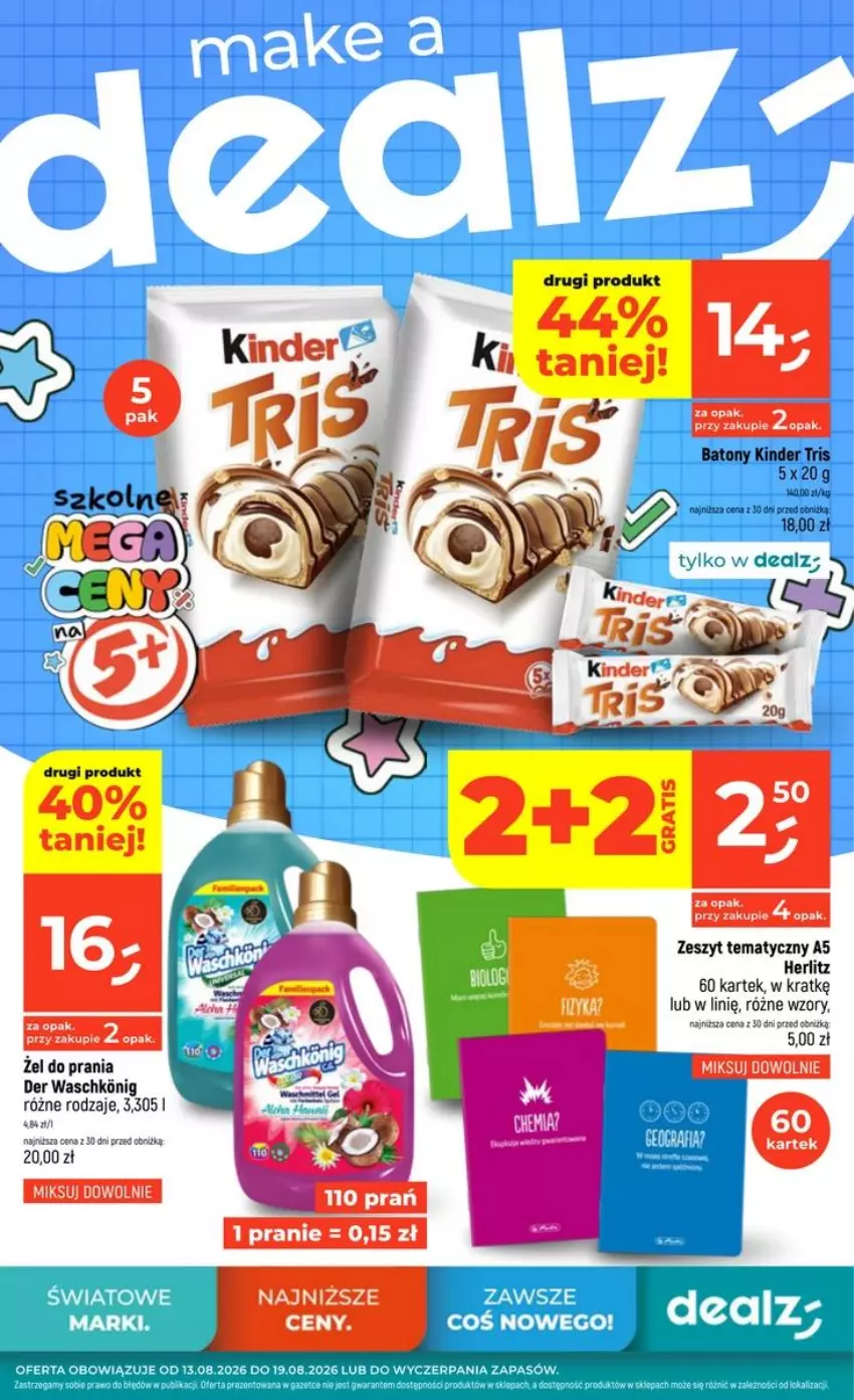 Gazetka promocyjna Dealz - NOWA GAZETKA - ważna 13.08 do 19.08.2026 - strona 1 - produkty: Baton, Kinder, Ser
