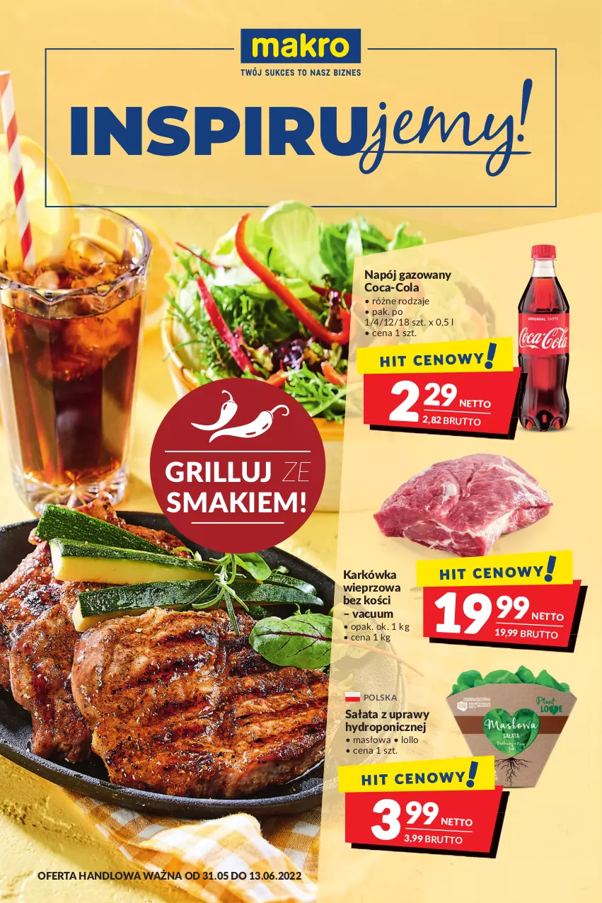 Gazetka promocyjna Makro - [Oferta promocyjna] Artykuły spożywcze i przemysłowe - ważna 31.05 do 13.06.2022 - strona 1 - produkty: Coca-Cola, Grill, Karkówka wieprzowa, Masło, Napój, Napój gazowany, Sałat