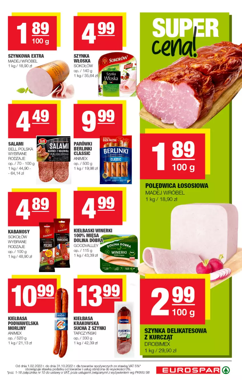 Gazetka promocyjna Spar - EuroSpar - ważna 04.10 do 14.10.2022 - strona 9 - produkty: Bell, Berlinki, Kabanos, Kiełbasa, Kiełbasa podwawelska, Madej Wróbel, Morliny, Parówki, Salami, Sok, Sokołów, Szynka, Tarczyński, Wawel