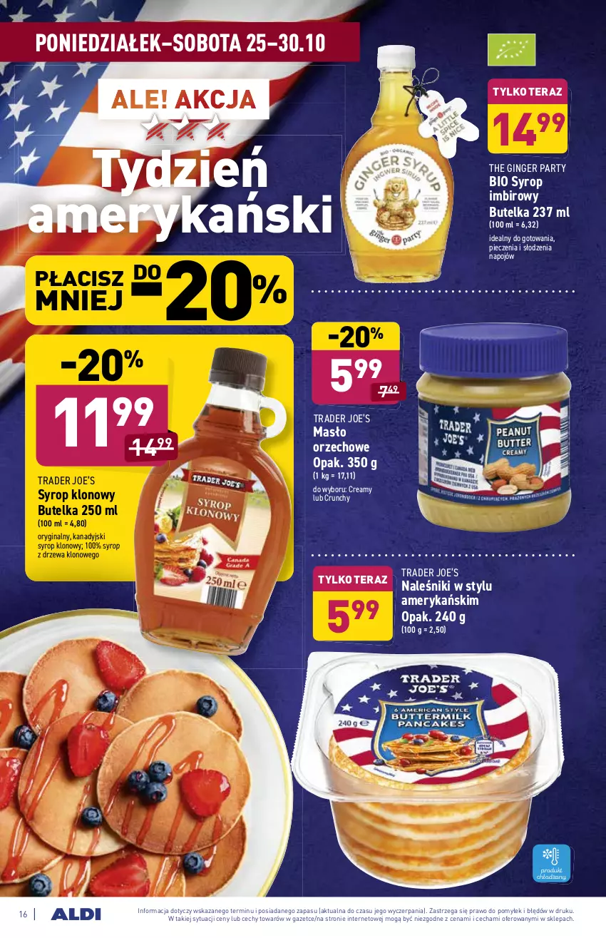 Gazetka promocyjna Aldi - ważna 25.10 do 30.10.2021 - strona 16 - produkty: Gin, Imbir, Masło, Masło orzechowe, Naleśniki, Piec, Syrop, Tera