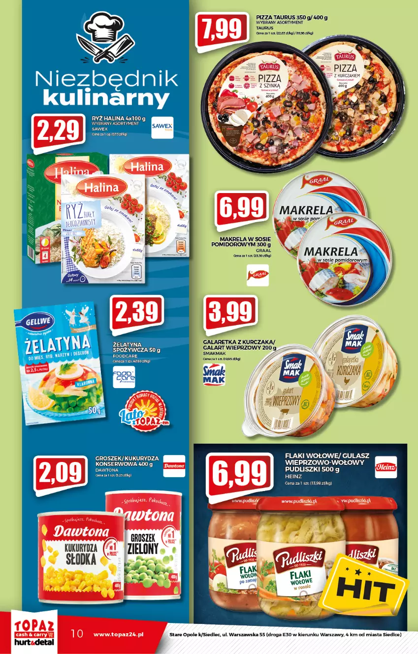 Gazetka promocyjna Topaz - Gazetka - ważna 12.08 do 18.08.2021 - strona 10 - produkty: Flaki, Flaki wołowe, Gala, Galaretka, Groszek, Kukurydza, Kukurydza konserwowa, Kurczak, Pizza, Pudliszki, Ryż, Ser, Sos