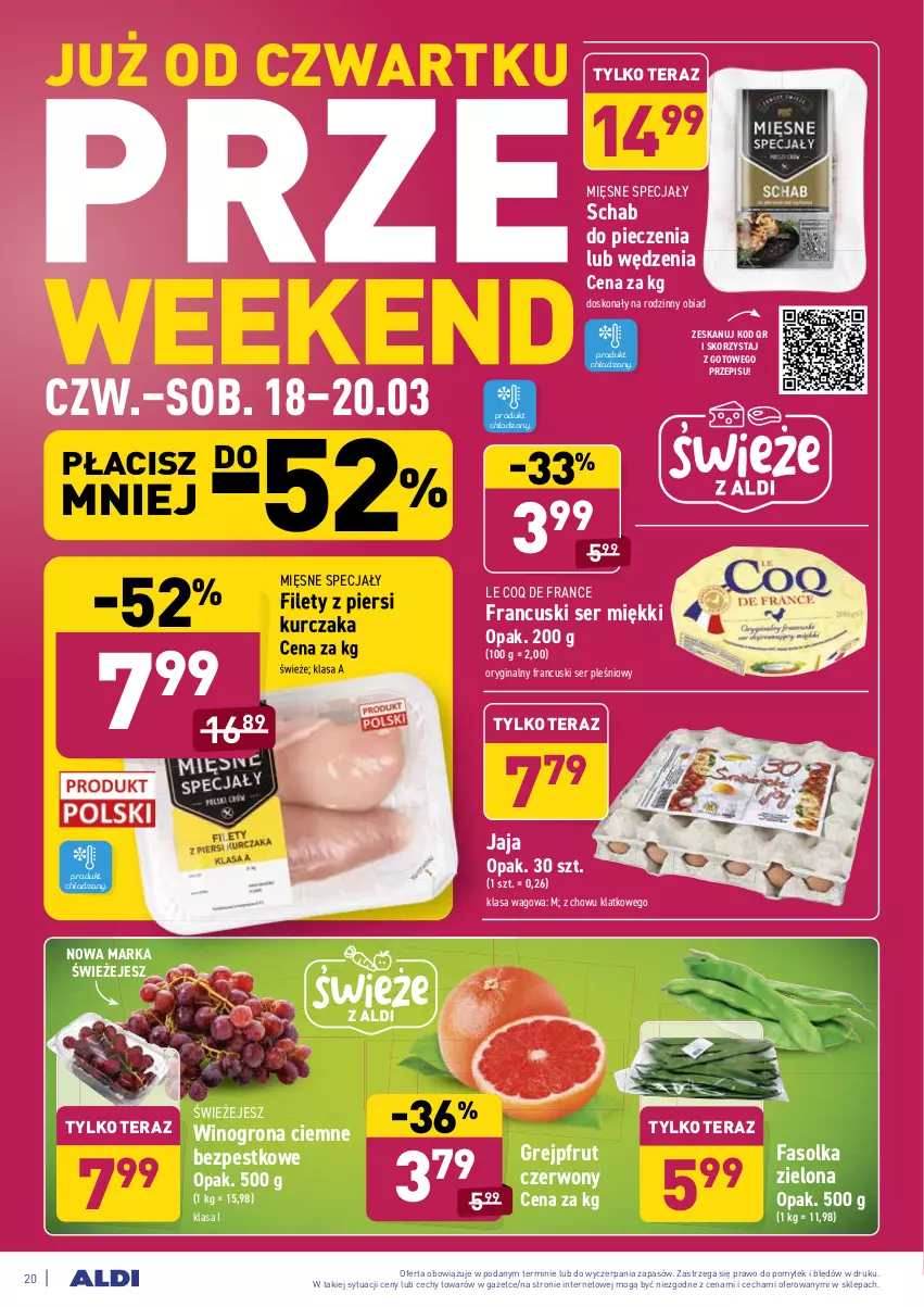 Gazetka promocyjna Aldi - ALE! CENA w ALDI - ważna 15.03 do 27.03.2021 - strona 22 - produkty: Fa, Gin, Grejpfrut, Jaja, Kurczak, Mięsne specjały, Piec, Schab do pieczenia, Ser, Ser pleśniowy, Tera, Wino, Winogrona