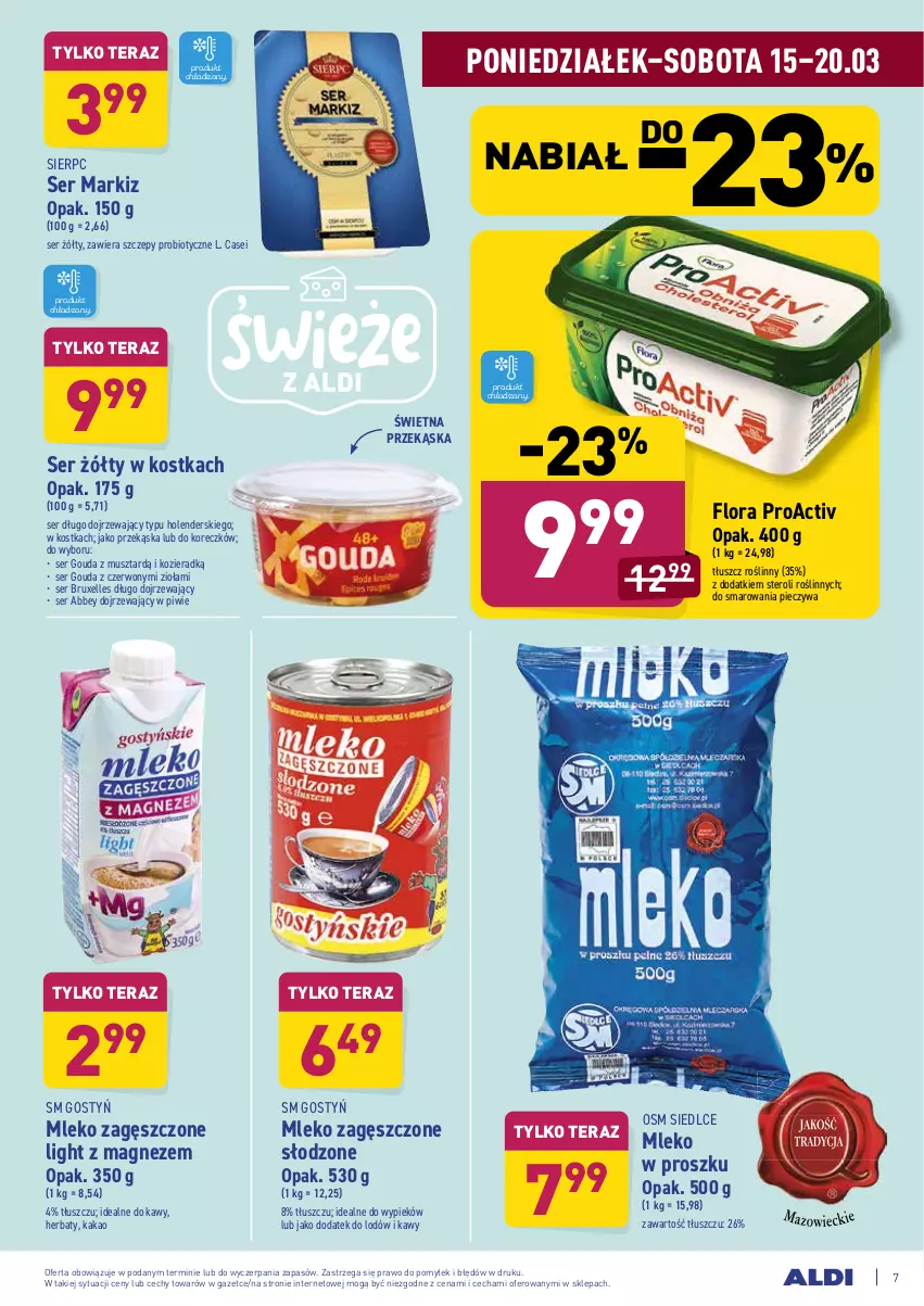 Gazetka promocyjna Aldi - ALE! CENA w ALDI - ważna 15.03 do 27.03.2021 - strona 7 - produkty: Flora, Gouda, Kakao, Magnez, Mleko, Mleko w proszku, Mleko zagęszczone, Mus, Piec, Ser, Tera, Tłuszcz roślinny