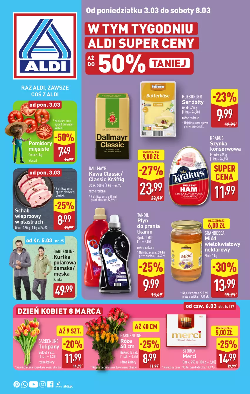 Gazetka promocyjna Aldi - Pełna oferta - ważna 03.03 do 08.03.2025 - strona 1 - produkty: Bukiet, Burger, Dallmayr, Gra, Hofburger, Kawa, Krakus, Kurtka, Merci, Miód, Nektar, Płyn do prania, Pomidory, Schab wieprzowy, Ser, Szynka, Szynka konserwowa, Tulipan