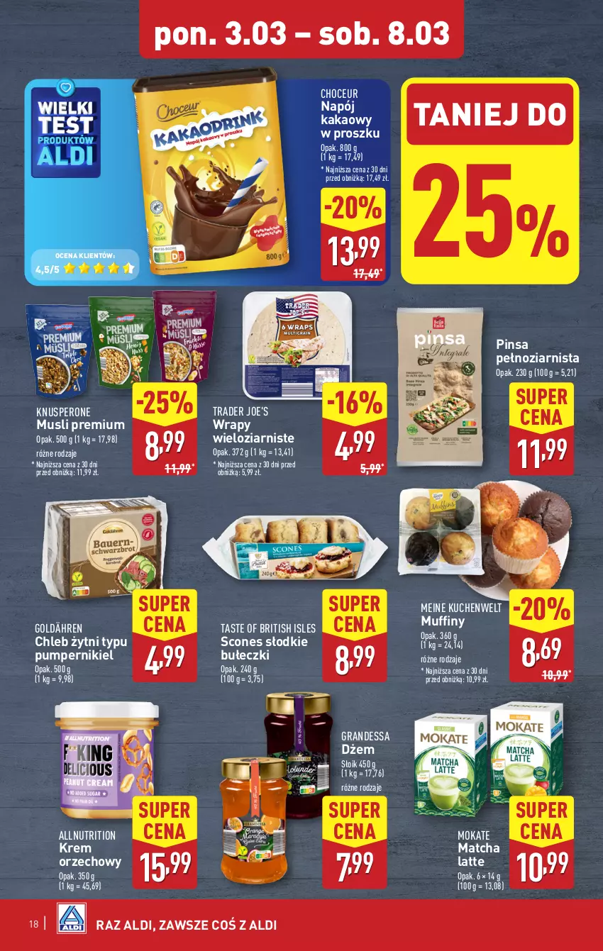 Gazetka promocyjna Aldi - Pełna oferta - ważna 03.03 do 08.03.2025 - strona 18 - produkty: Brit, Bułeczki, Chleb, Dżem, Gra, Kakao, Krem orzechowy, Muffiny, Mus, Napój