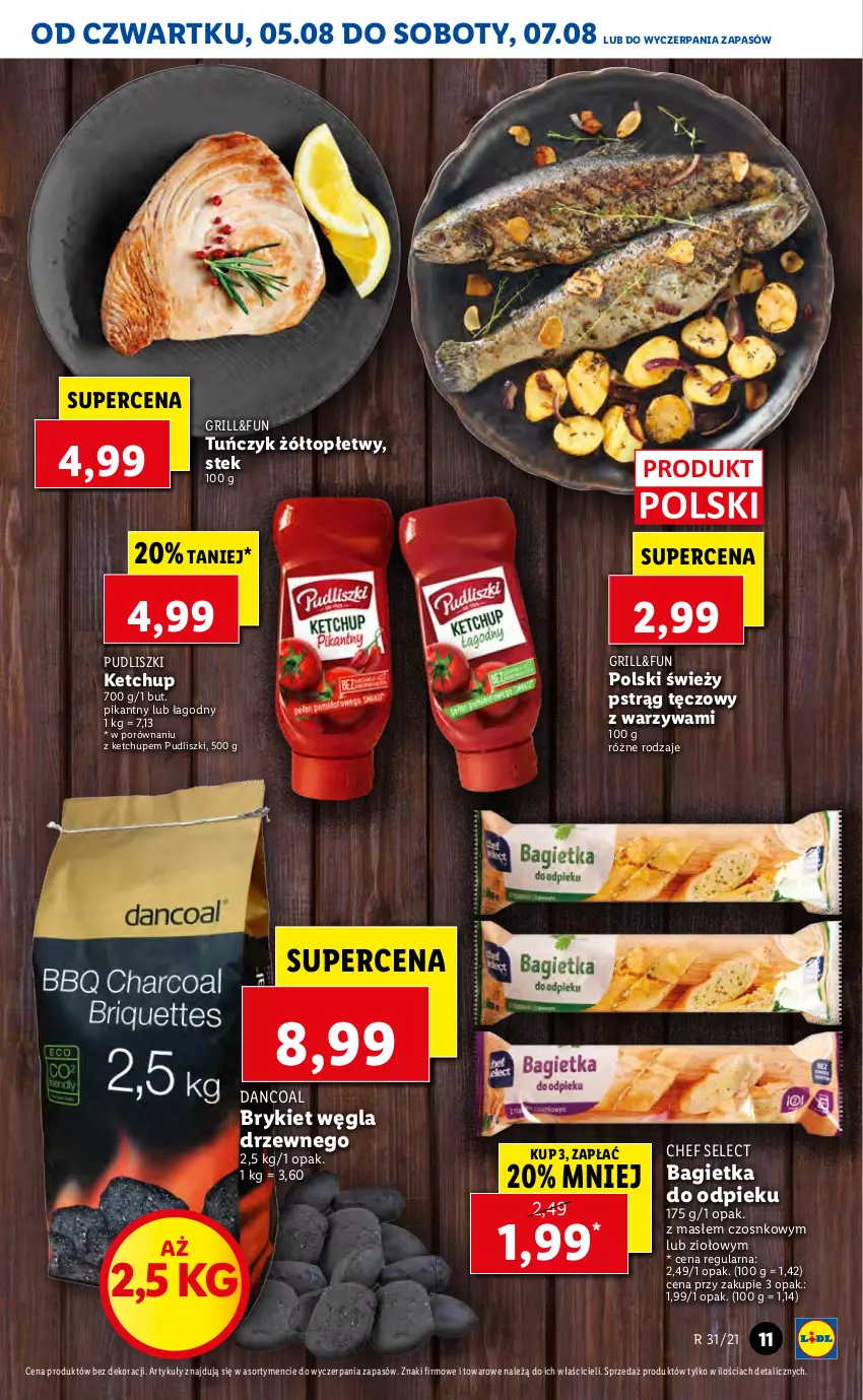 Gazetka promocyjna Lidl - GAZETKA - ważna 05.08 do 07.08.2021 - strona 11 - produkty: Bagietka, Grill, Ketchup, Por, Pstrąg, Pstrąg tęczowy, Pudliszki, Stek, Top, Tuńczyk, Warzywa