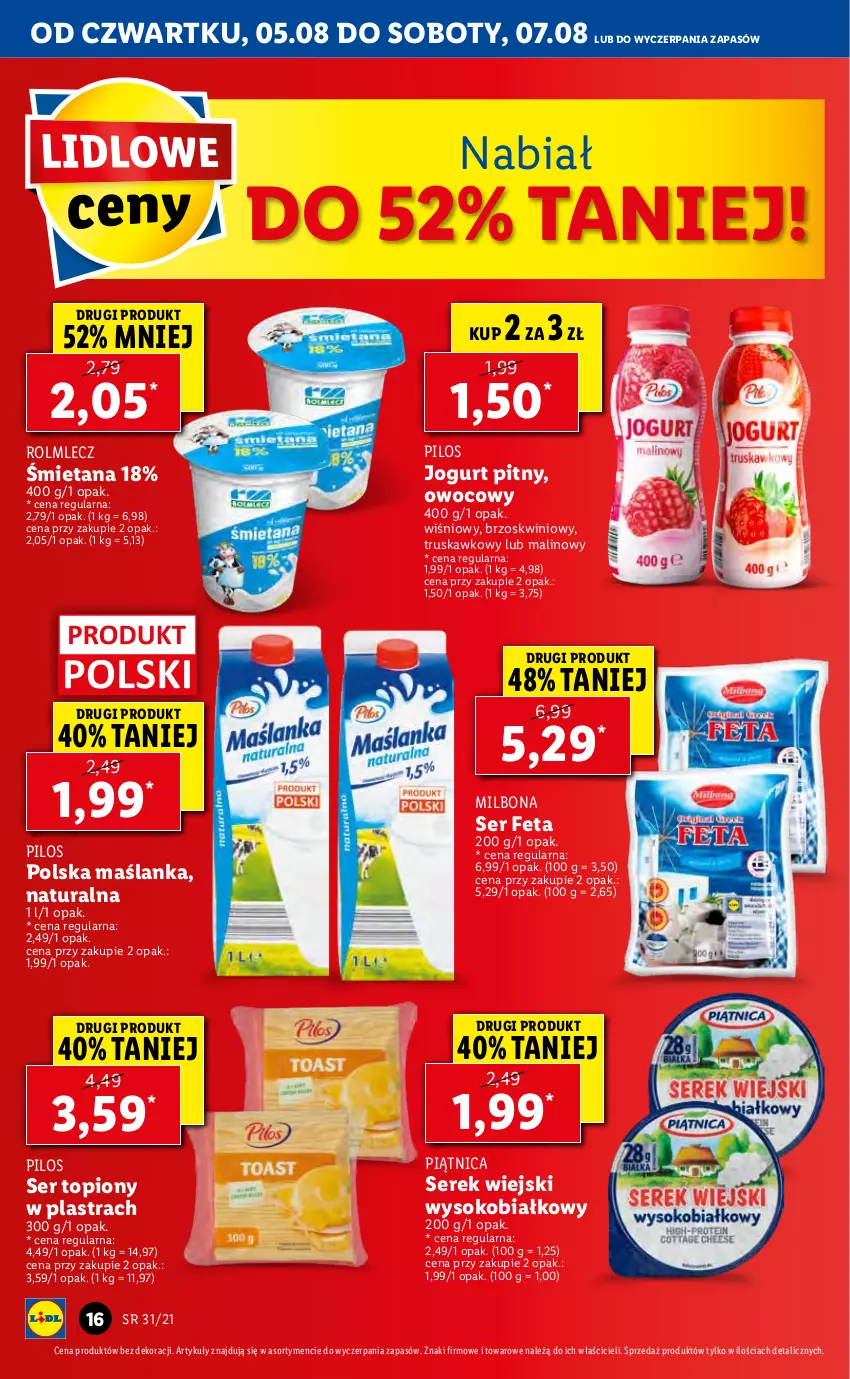 Gazetka promocyjna Lidl - GAZETKA - ważna 05.08 do 07.08.2021 - strona 16 - produkty: Feta, Jogurt, Jogurt pitny, Maślanka, Piątnica, Pilos, Rolmlecz, Ser, Ser topiony, Serek, Serek wiejski, Sok, Top