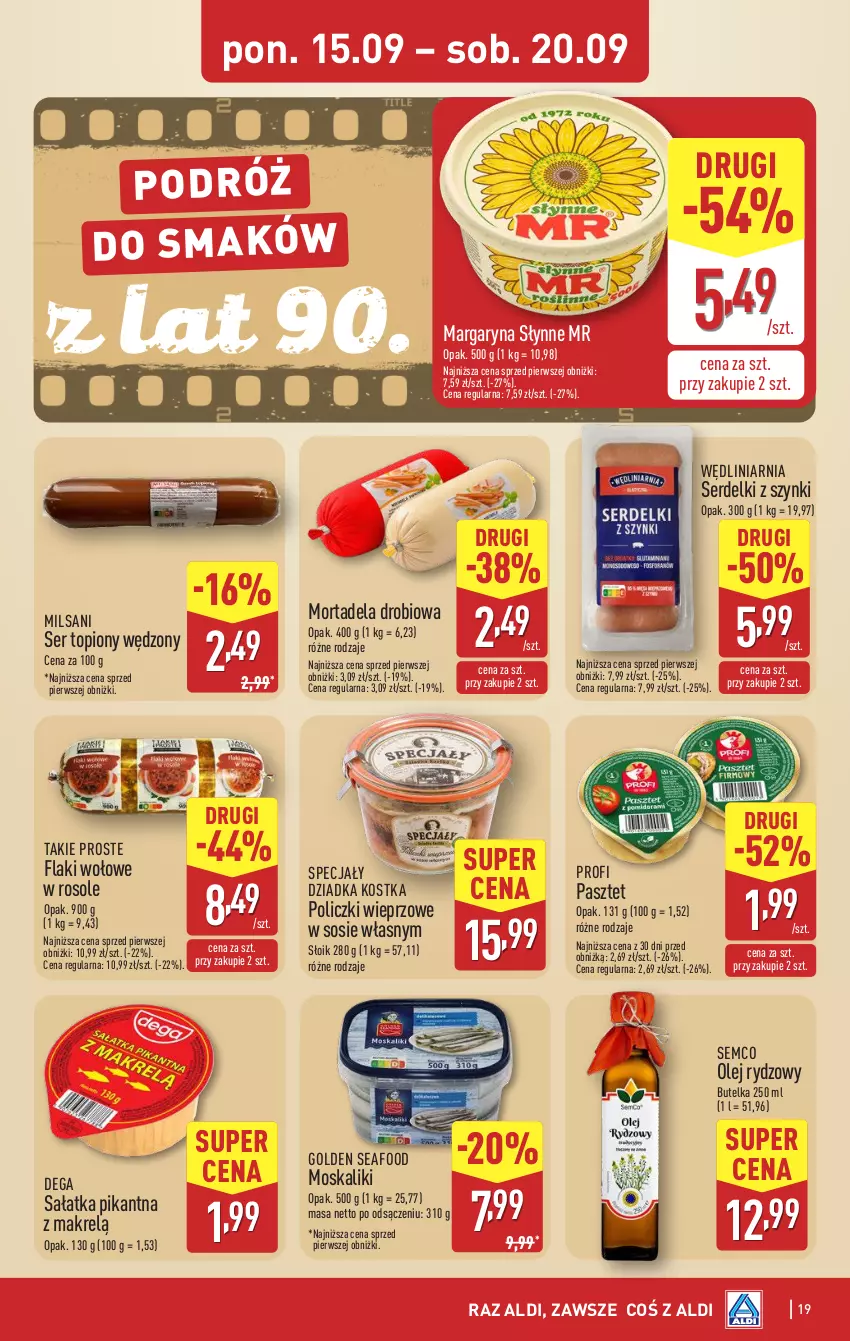 Gazetka promocyjna Aldi - Pełna oferta - ważna 15.09 do 20.09.2025 - strona 19 - produkty: Dega, Flaki, Flaki wołowe, Golden Seafood, Makrelą, Margaryna, Olej, Pasztet, Sałat, Sałatka, Ser, Ser topiony, Serdelki, Słynne, Sos, Top