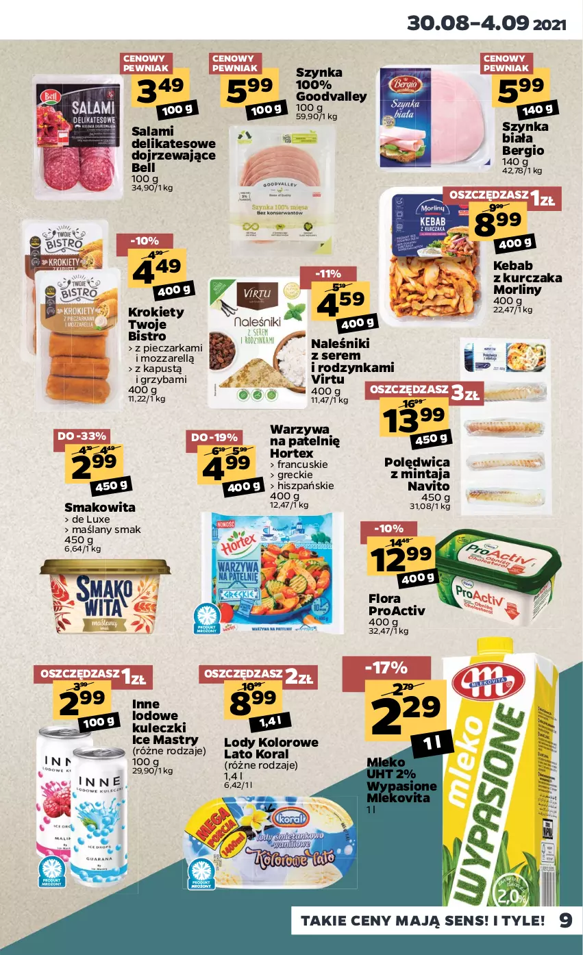 Gazetka promocyjna Netto - Gazetka spożywcza - ważna 30.08 do 04.09.2021 - strona 9 - produkty: Bell, Flora, Hortex, Kapustą, Kebab, Kebab z kurczaka, Krokiety, Kurczak, Lody, Mintaj, Mleko, Mlekovita, Morliny, Naleśniki, Piec, Pieczarka, Polędwica, Salami, Ser, Smakowita, Szynka, Szynka biała, Virtu, Warzywa