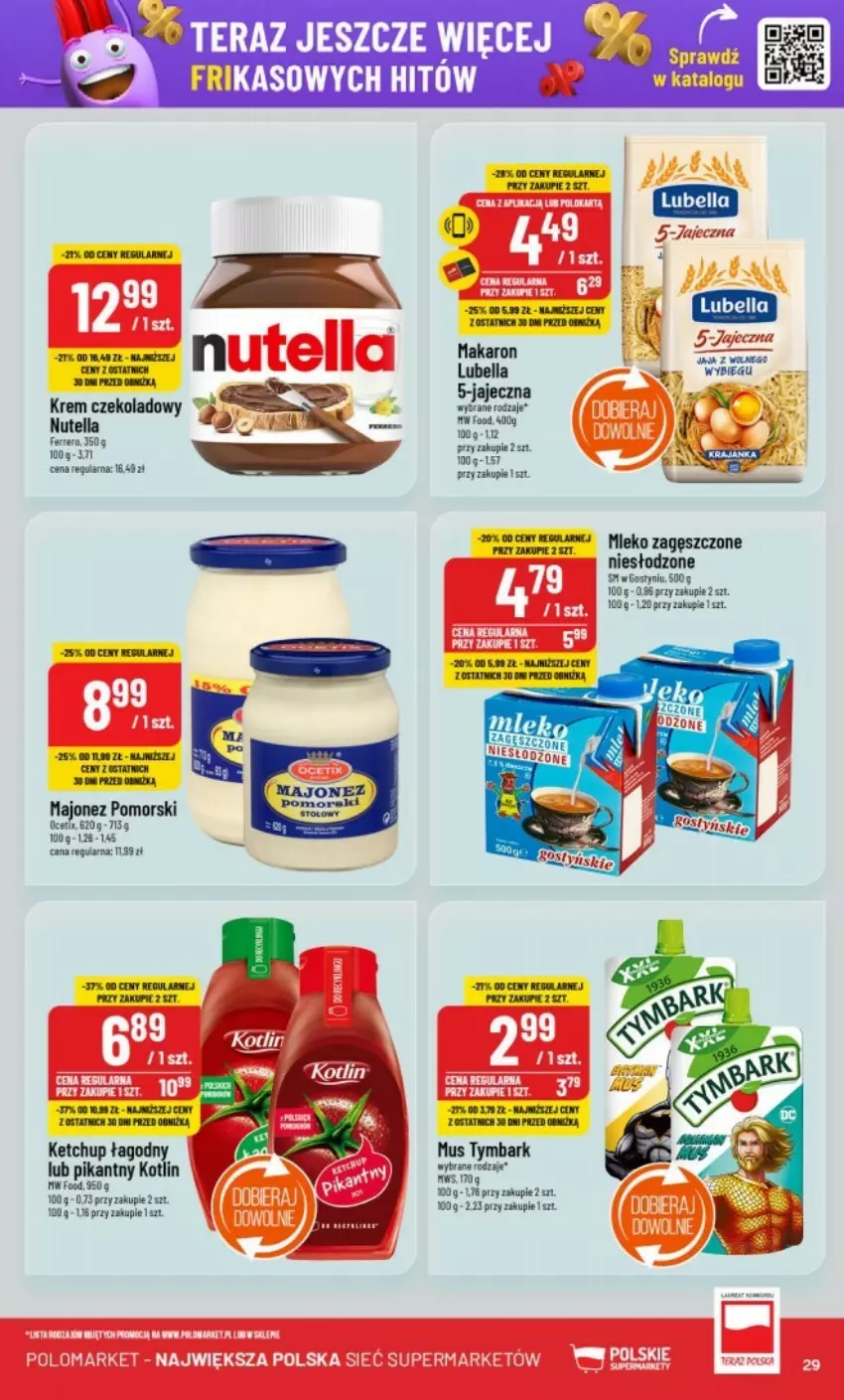 Gazetka promocyjna PoloMarket - ważna 22.01 do 28.01.2025 - strona 22 - produkty: Bell, Bella, Gala, Ketchup, Kotlin, Lubella, Majonez, Makaron, Mars, Mleko, Mleko zagęszczone, Mus, Nutella, Tera, Tymbark