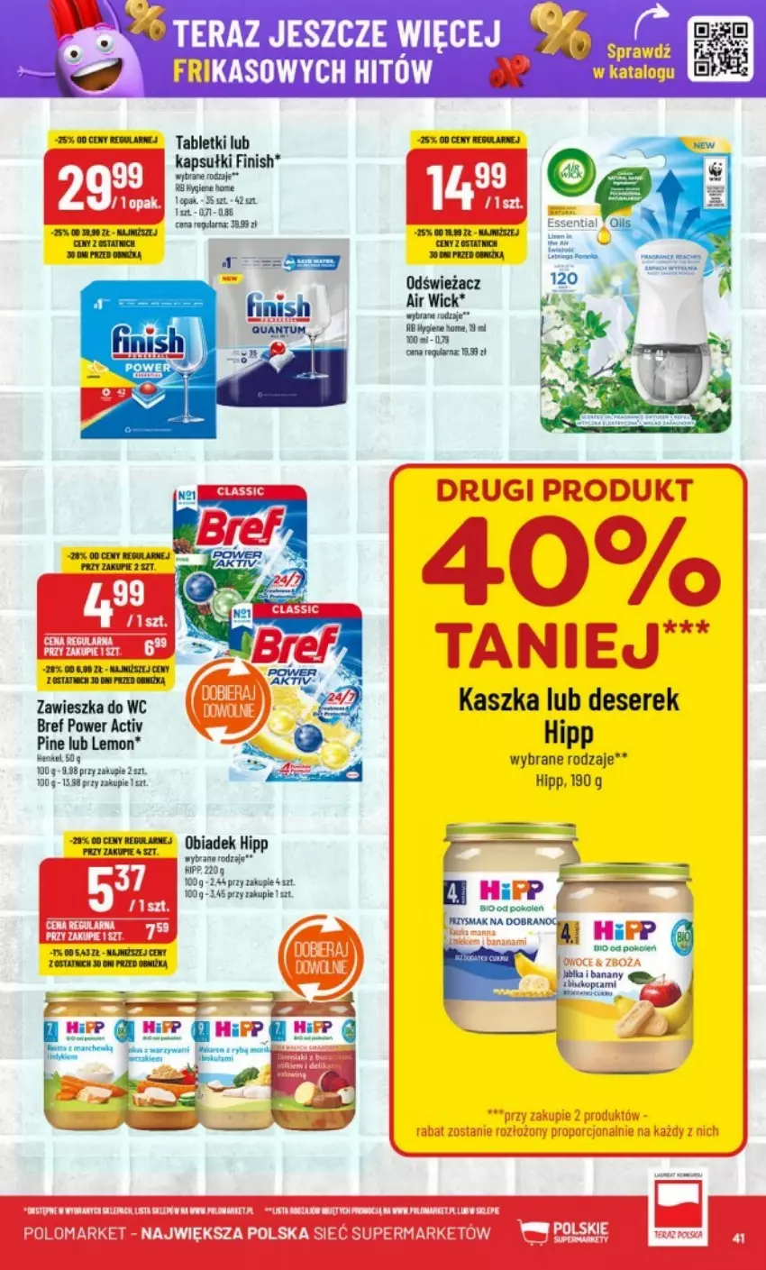 Gazetka promocyjna PoloMarket - ważna 22.01 do 28.01.2025 - strona 36 - produkty: Air Wick, Bref, Deser, Fa, Finish, HiPP, Ser, Serek, Tablet, Tera, Tran, Zawieszka do wc