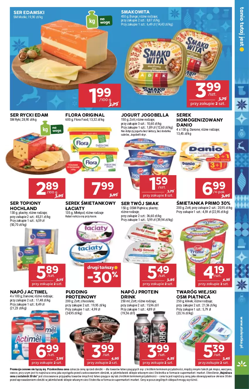 Gazetka promocyjna Stokrotka - Market - ważna 04.12 do 10.12.2025 - strona 17 - produkty: Actimel, Bell, Bella, Danio, Danone, Edam, Flora, Gin, Hochland, Jogobella, Jogurt, Mięso, Napój, Owoce, Piątnica, Pudding, Rycki Edam, Ser, Ser topiony, Serek, Serek homogenizowany, Smakowita, Top, Twaróg, Twój Smak, Warzywa, Zott