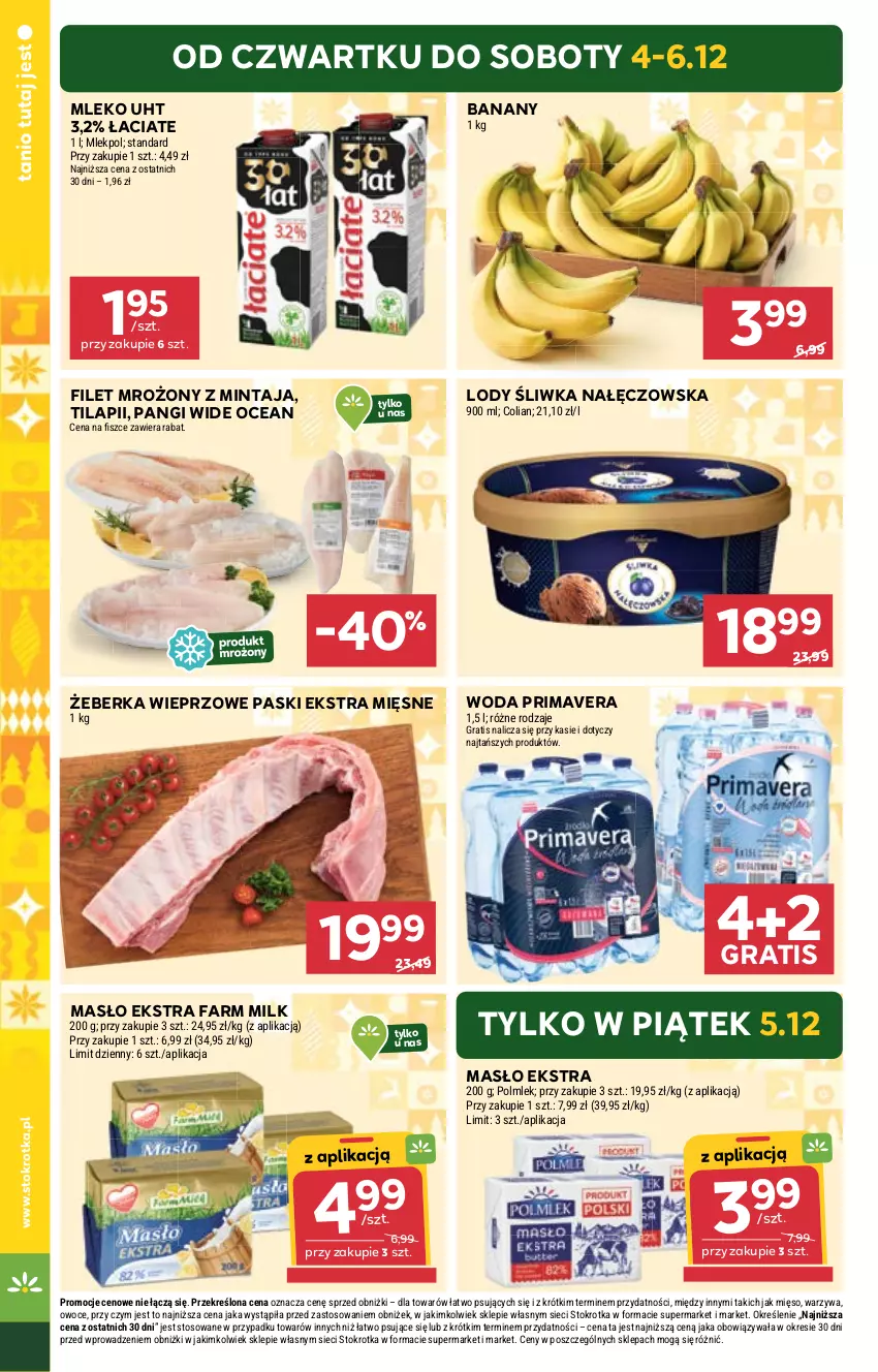 Gazetka promocyjna Stokrotka - Market - ważna 04.12 do 10.12.2025 - strona 4 - produkty: Banany, Fa, Farm Milk, Gra, Lody, Masło, Mięso, Mintaj, Mleko, Owoce, POLMLEK, Prima, Primavera, Warzywa, Woda