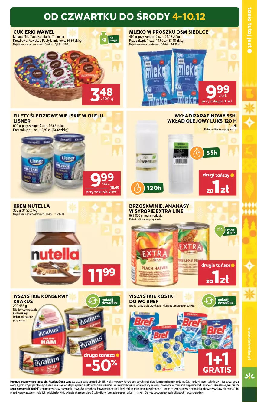 Gazetka promocyjna Stokrotka - Market - ważna 04.12 do 10.12.2025 - strona 5 - produkty: Ananas, Bref, Brzoskwinie, Cukier, Cukierki, Gra, Krakus, Królewski, Lisner, Mięso, Mleko, Mleko w proszku, Nutella, Olej, Owoce, Pastylki, Pasztet, Ser, Syrop, Warzywa, Wawel, Wkład olejowy