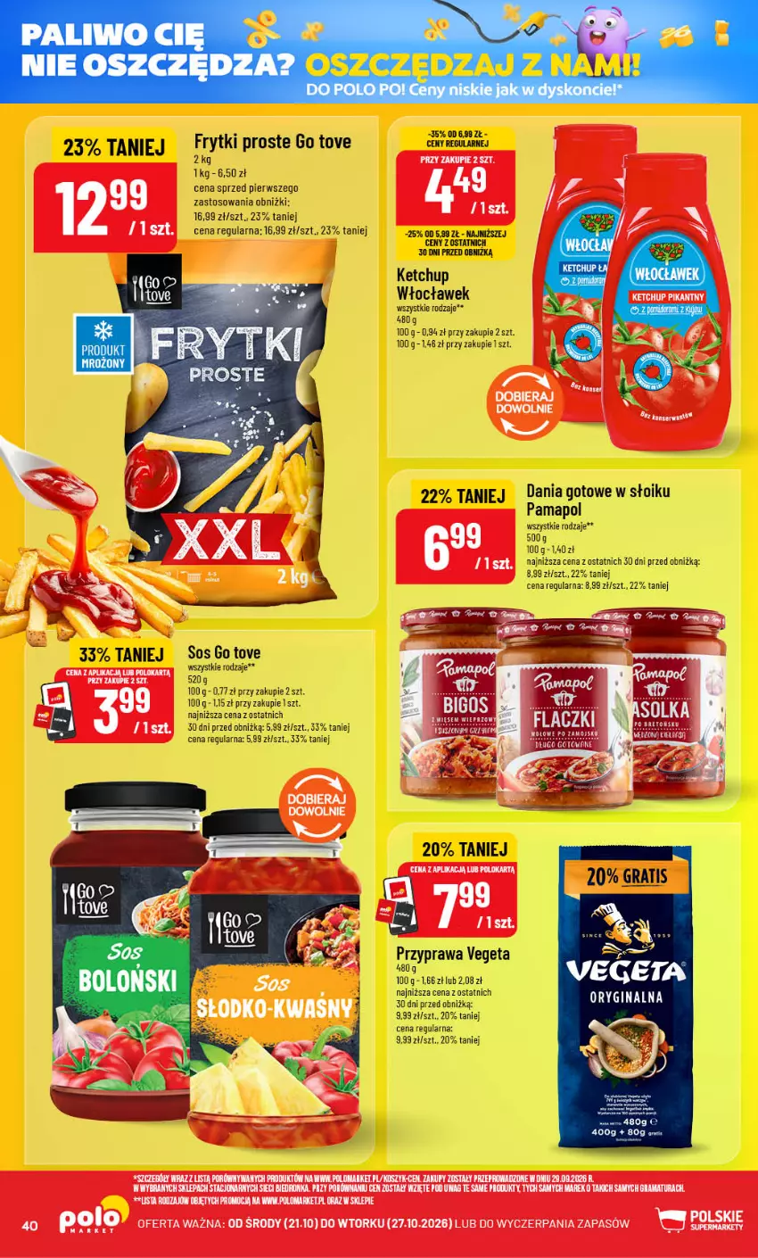 Gazetka promocyjna PoloMarket - Gazetka POLOmarket - ważna 21.10 do 27.10.2026 - strona 40 - produkty: Dania gotowe, Feta, Frytki, Gra, Ketchup, Kosz, Por, Rama, Sos, Vegeta