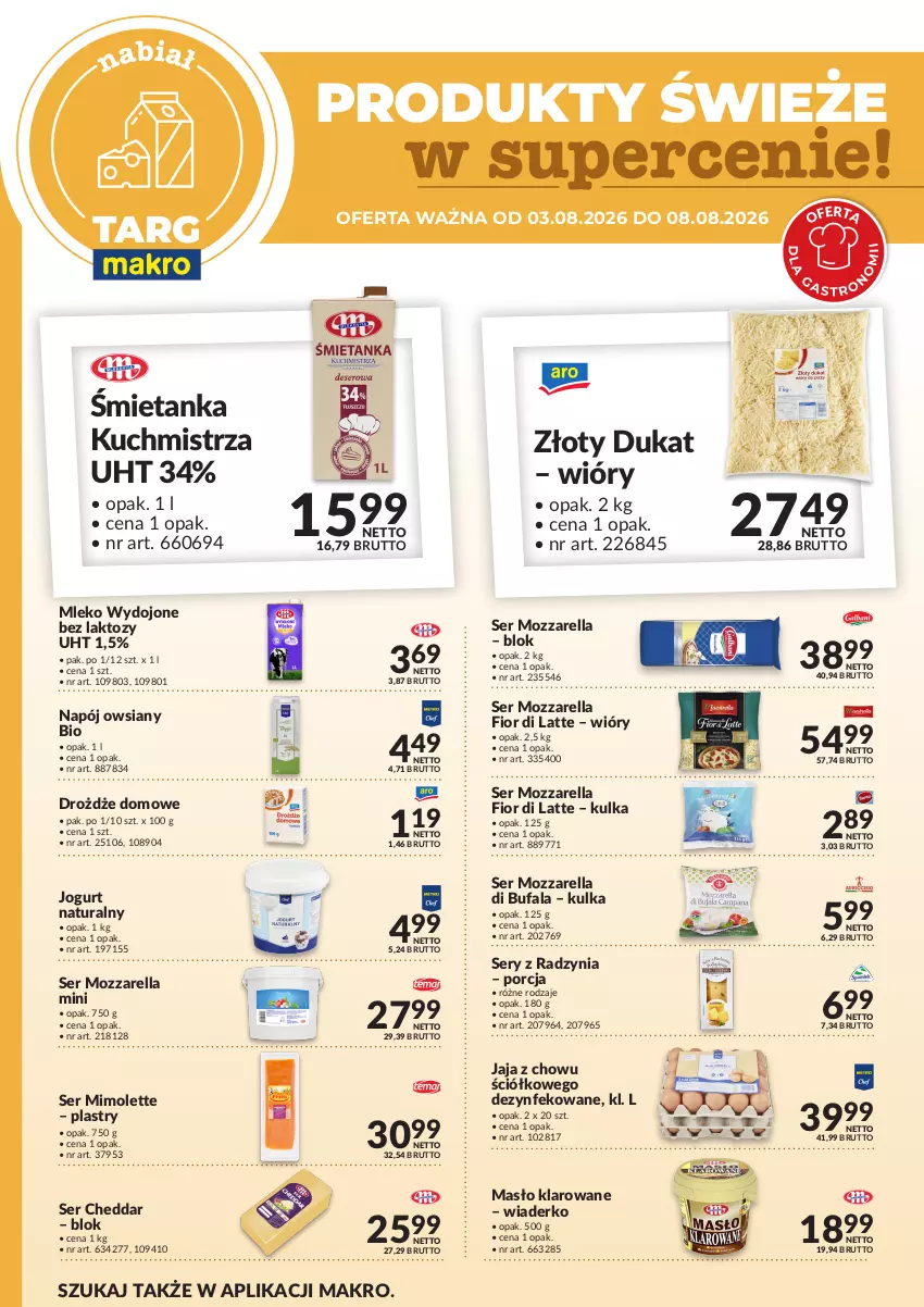 Gazetka promocyjna Makro - Targ MAKRO - oferta świeża w super cenach! - ważna 03.08 do 08.08.2026 - strona 3 - produkty: Cheddar, Drożdże, Fa, Jaja, Jogurt, Jogurt naturalny, Masło, Masło klarowane, Mimolette, Mleko, Mozzarella, Napój, Por, Ser, Złoty dukat